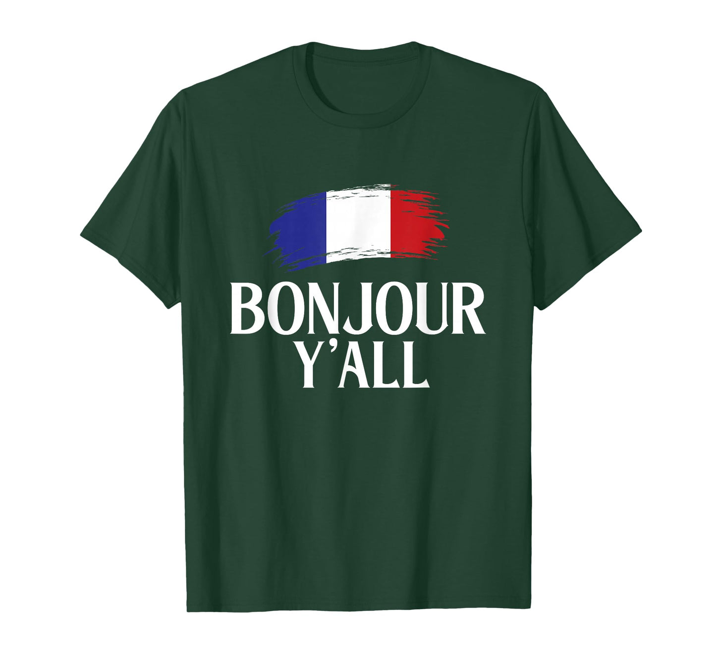 Bonjour Y'All - French France Lover Francophile T-Shirt