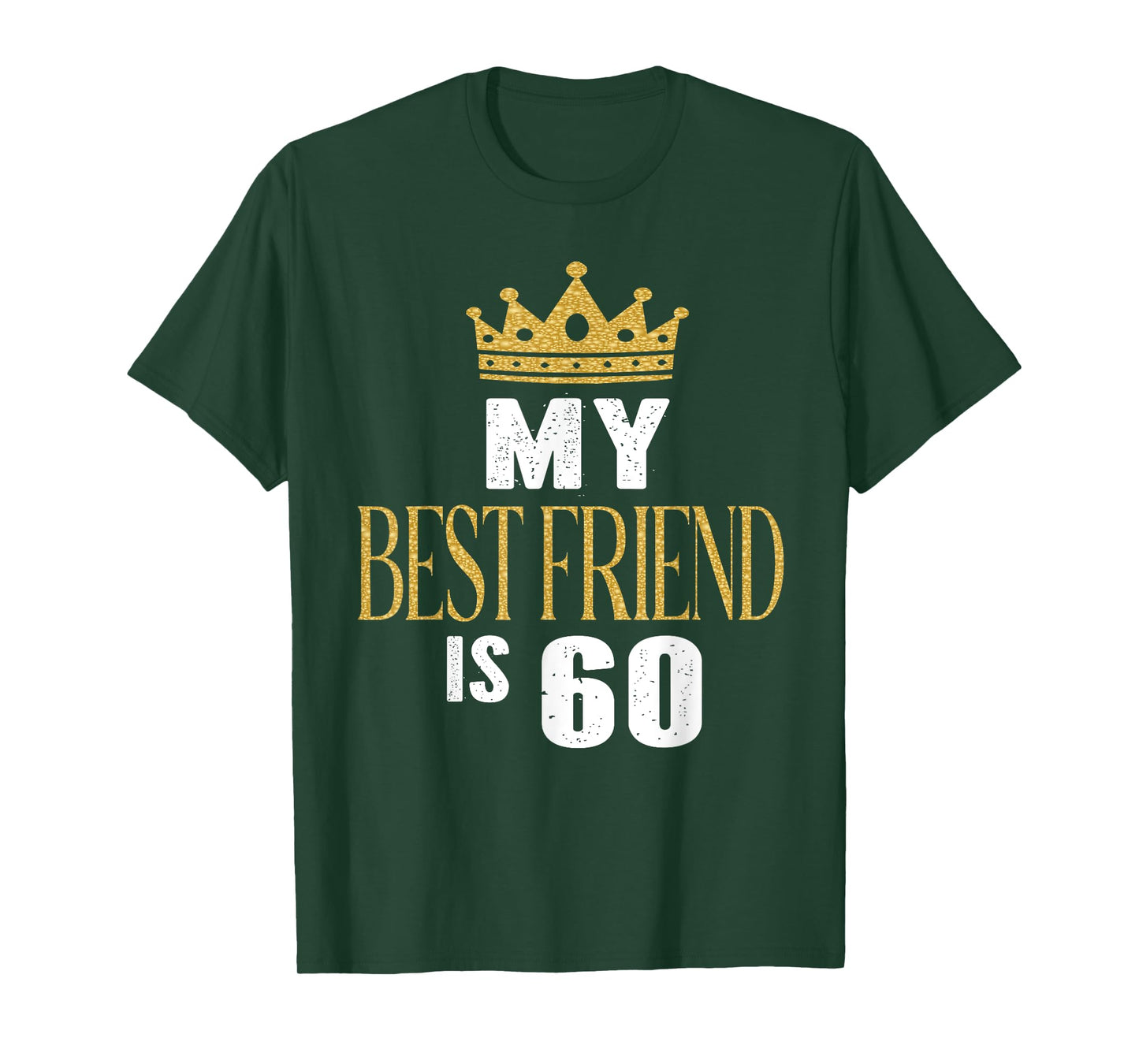 My Best Friend Is 60 Years Old 60th Birthday Party Matching T-Shirt