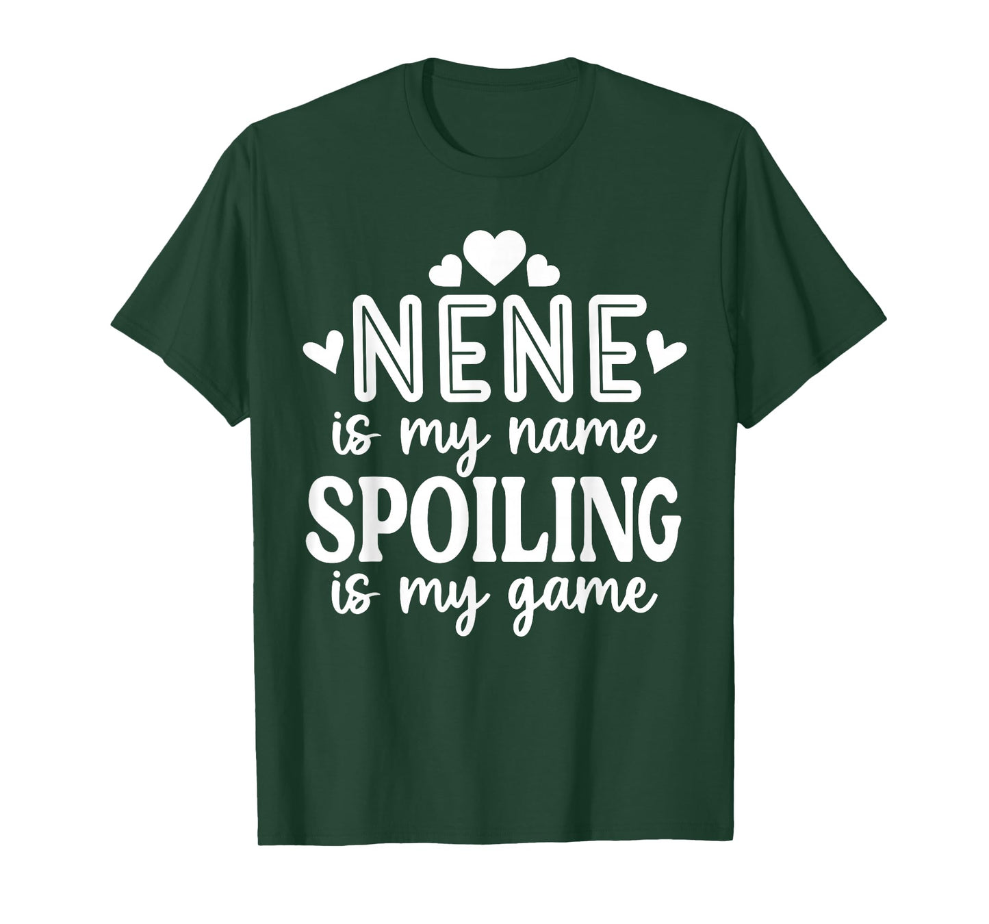 Nene Is My Name Spoiling Is My Game Funny Mother's Day T-Shirt