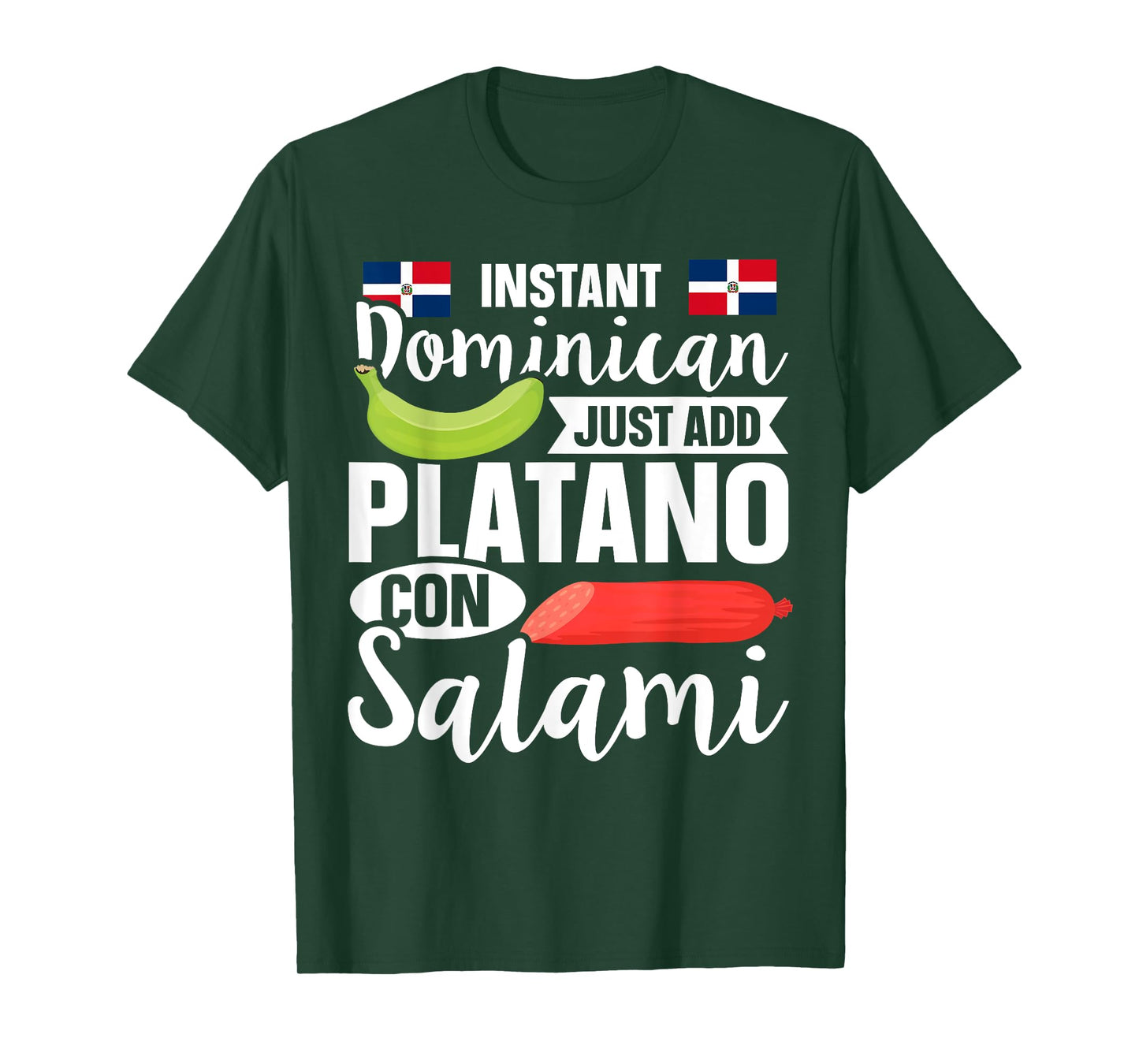 Dominican Republic Food Quote for a Platano con Salami Lover T-Shirt