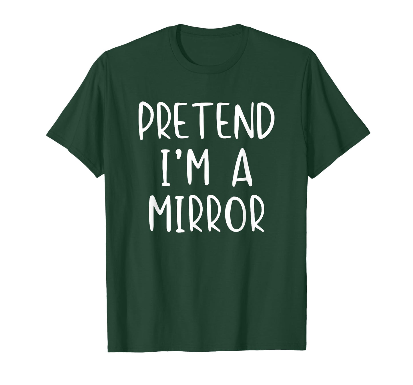 Pretend I'm A Mirror Costume Halloween Simple Adult Kid T-Shirt