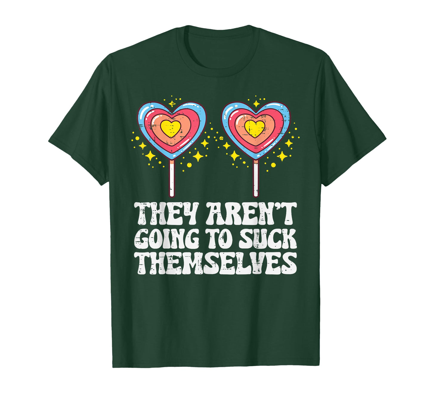 Inappropriate Lollipops Funny Adult Humor Meme Women Men T-Shirt