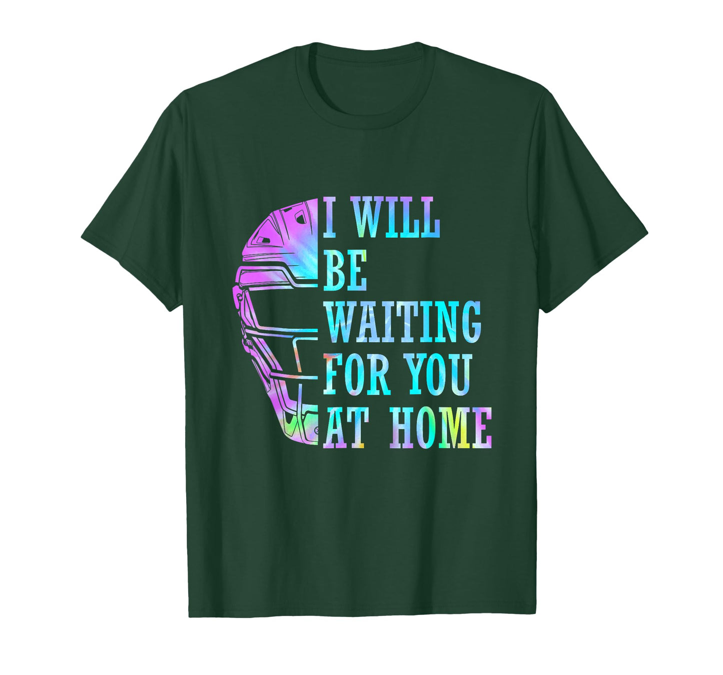 I Will Be Waiting For You At Home T-Shirt