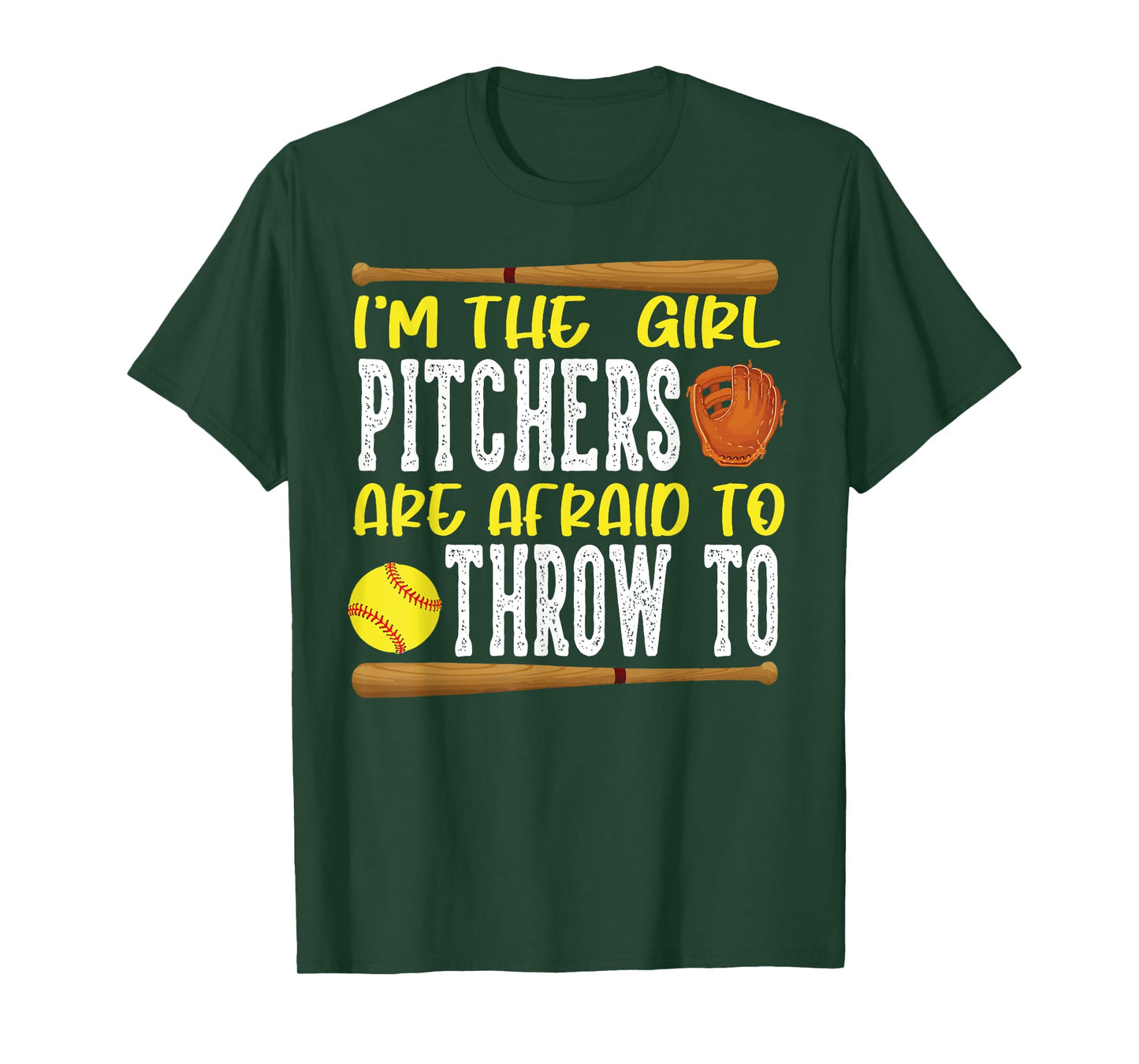 I'm the Girl Pitchers are Afraid to Throw to Softball T-Shirt