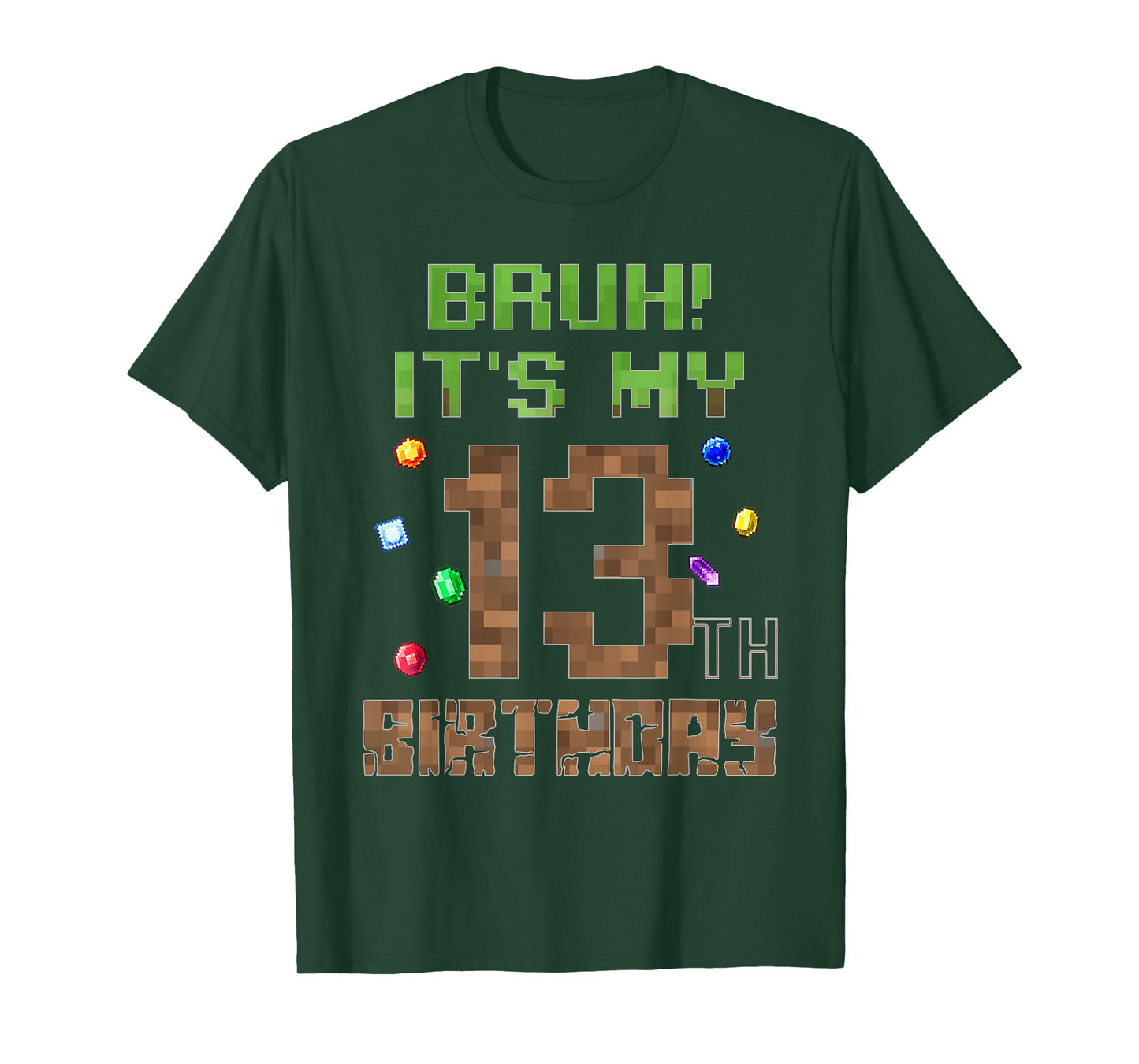 B-Day Boy Shirt Bruh It's My 13th Birthday Video Game Pixel T-Shirt