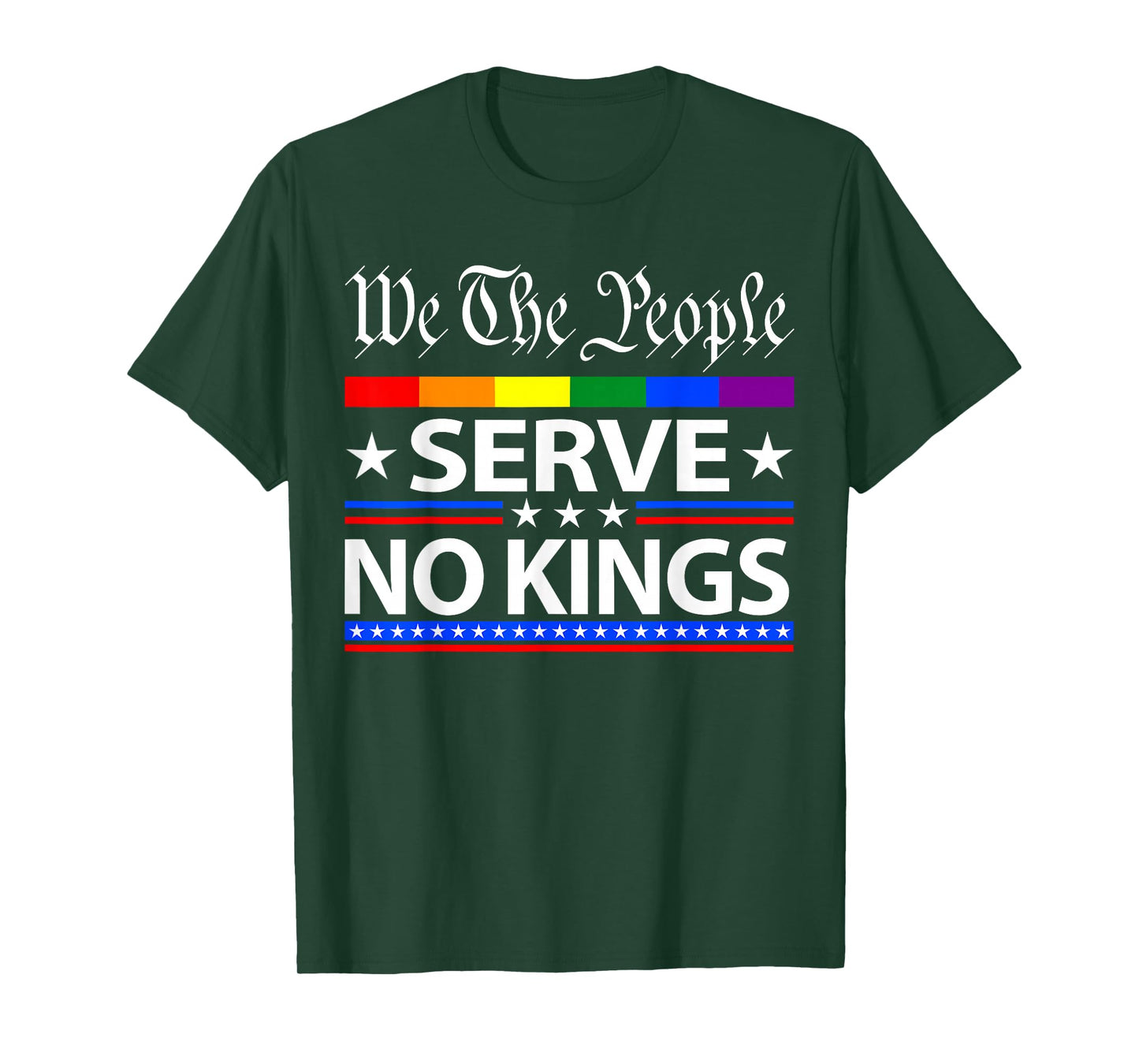 We The People Serve No Kings Political Protest for Women Men T-Shirt