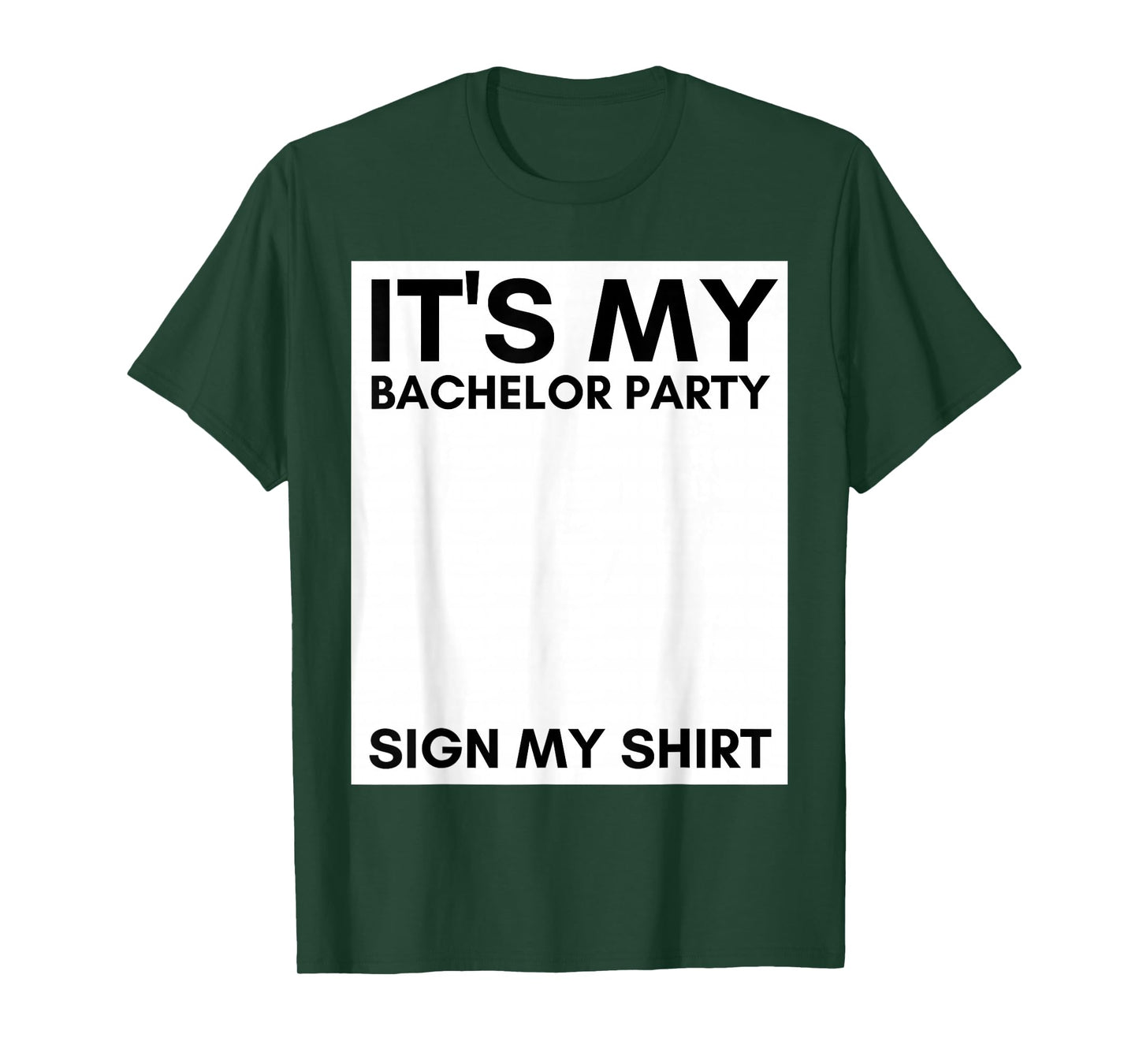 My Bachelor Party Sign My Shirt Funny Bachelor Party T-Shirt