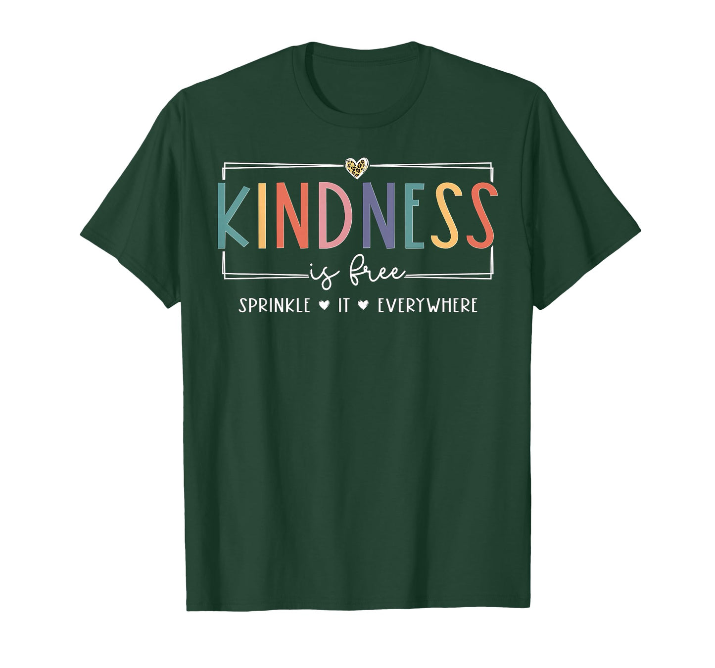 Kindness is Free Sprinkle It Everywhere T-Shirt