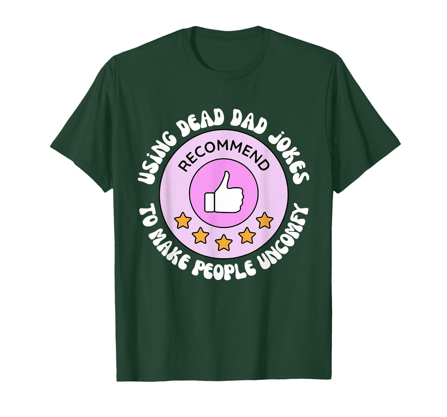 Using Dead Dad Jokes To Make People Uncomfy Vintage Quote T-Shirt