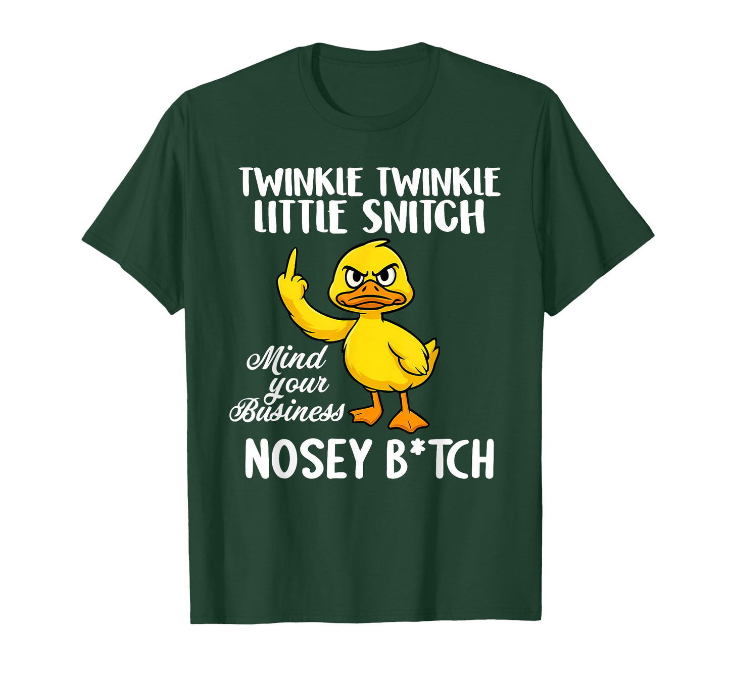 Twinkle Twinkle Little Snitch Mind Your Business Nosey Btch T-Shirt