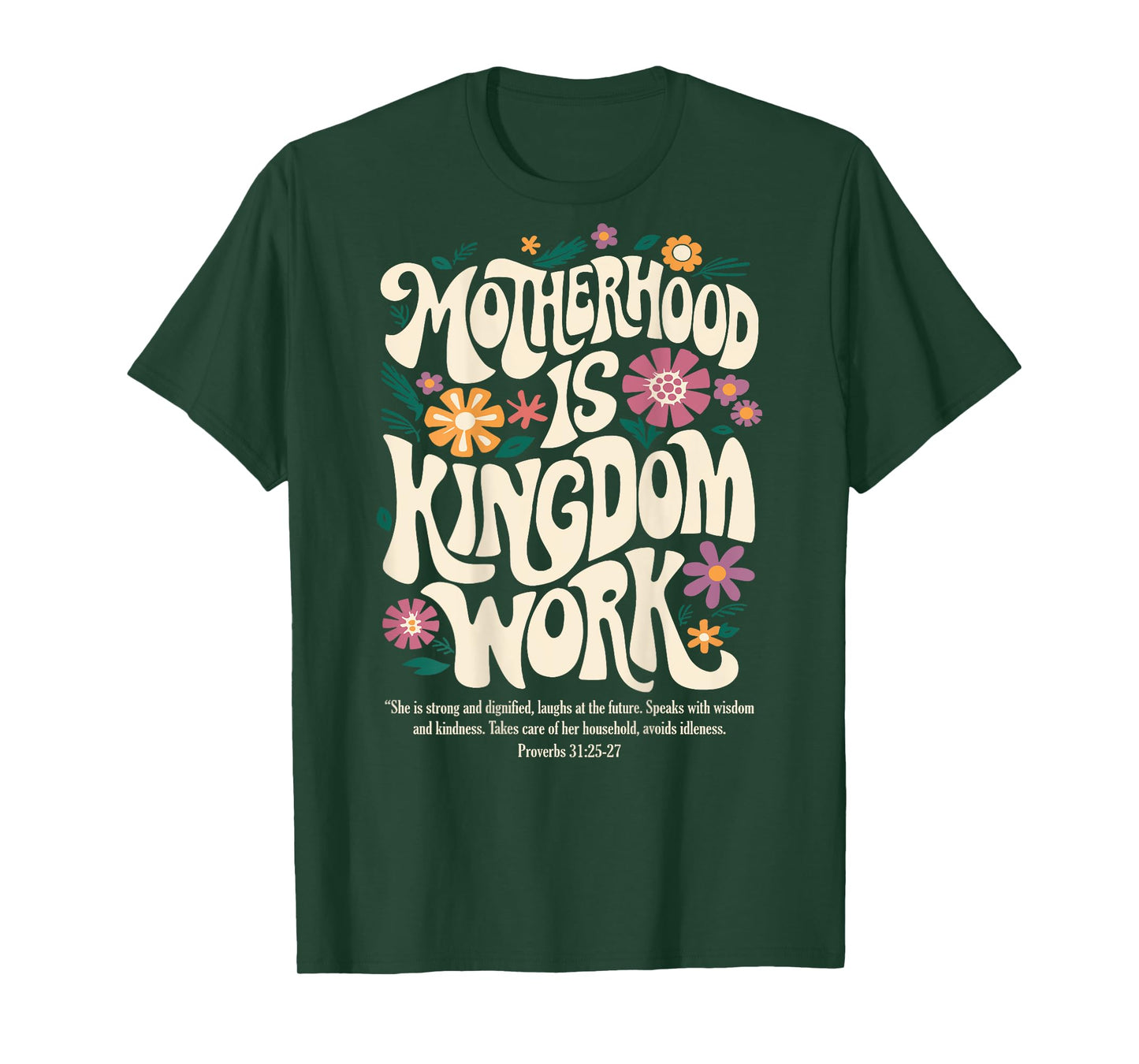 Motherhood is Kingdom Work Christian Mothers Day (On Back) T-Shirt
