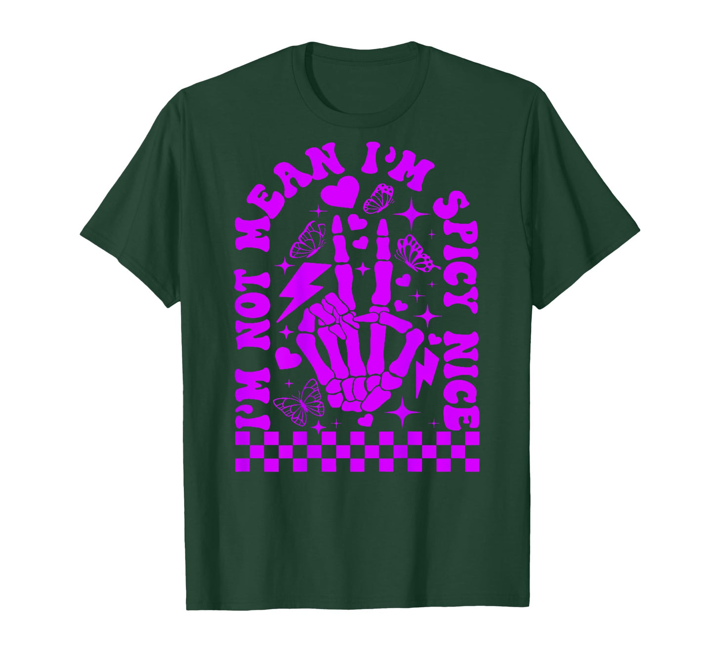 I’m Not Mean I’m Spicy Nice T-Shirt