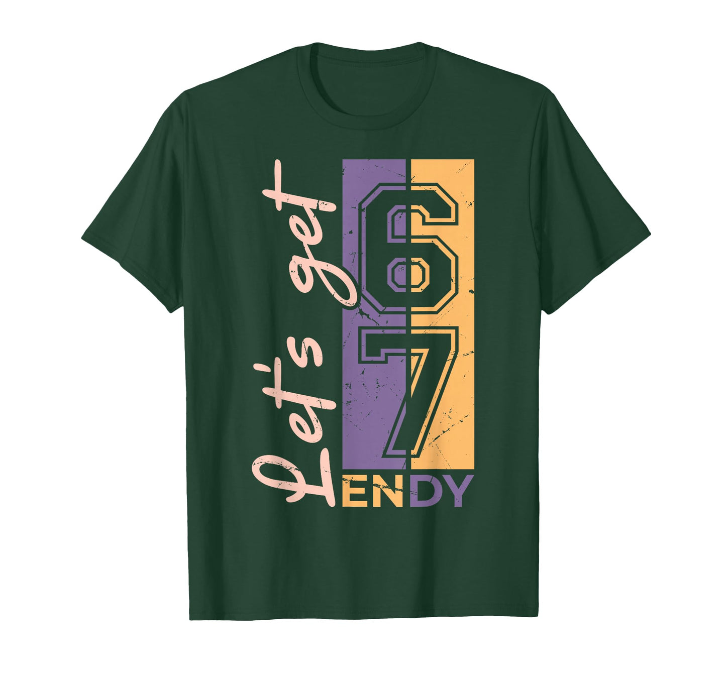 67 Six Seven Sendy 6 7endy Let's get Sendy 67 Meme Funny T-Shirt