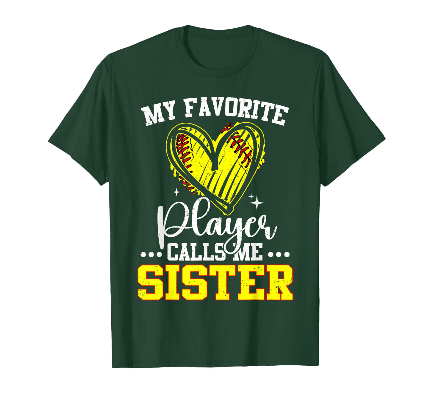 My Favorite Softball Player Calls Me Sister Heart Love T-Shirt