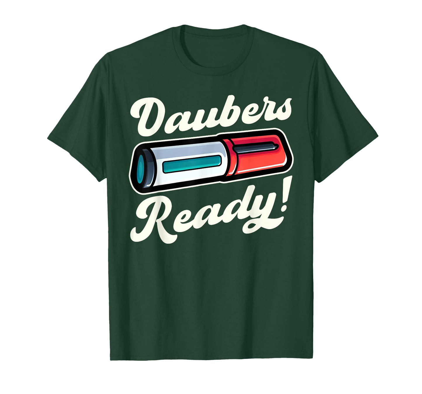 Funny Bingo Daubers Ready Game Design T-Shirt
