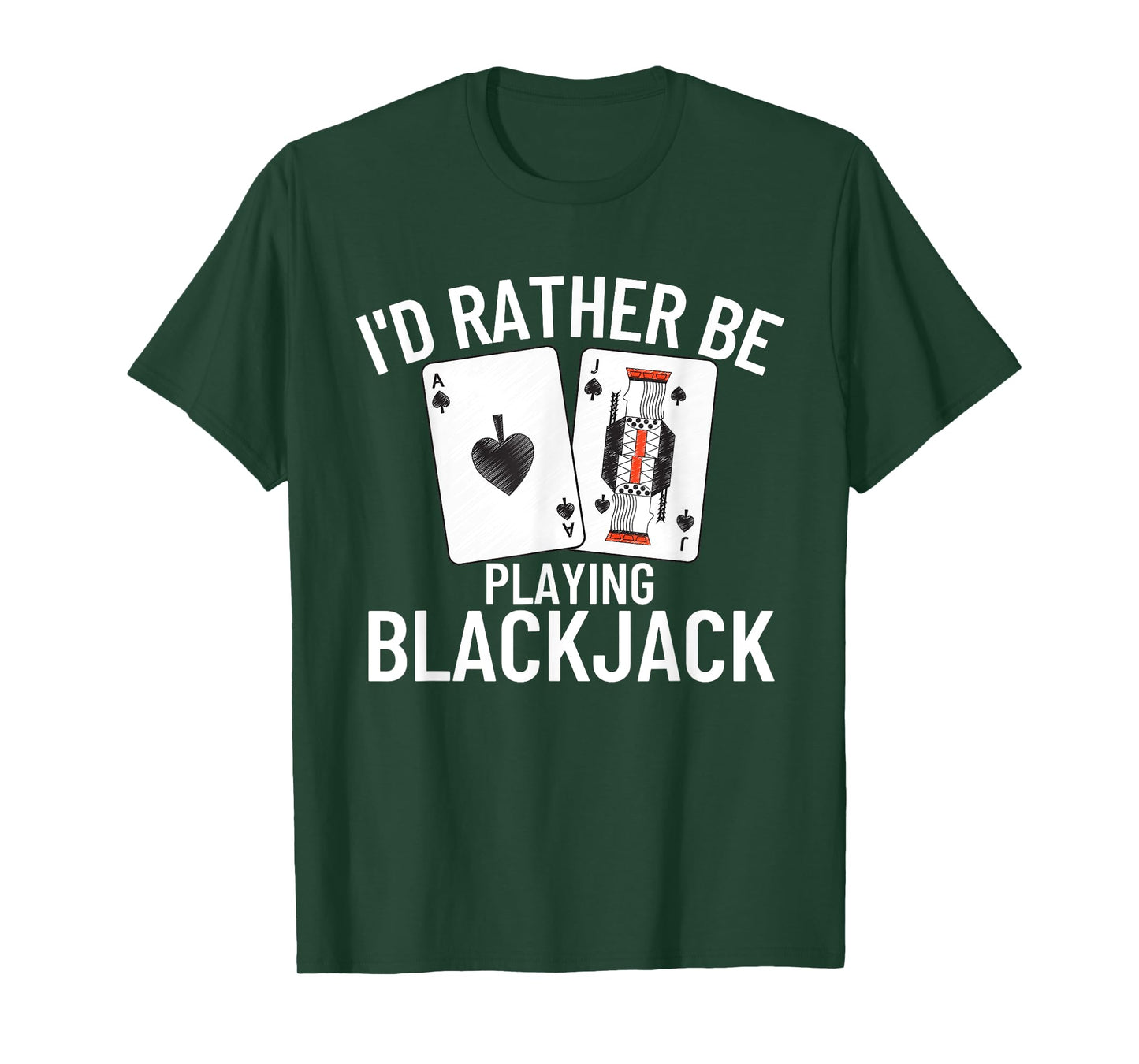 I'd Rather Be Playing Blackjack T-Shirt