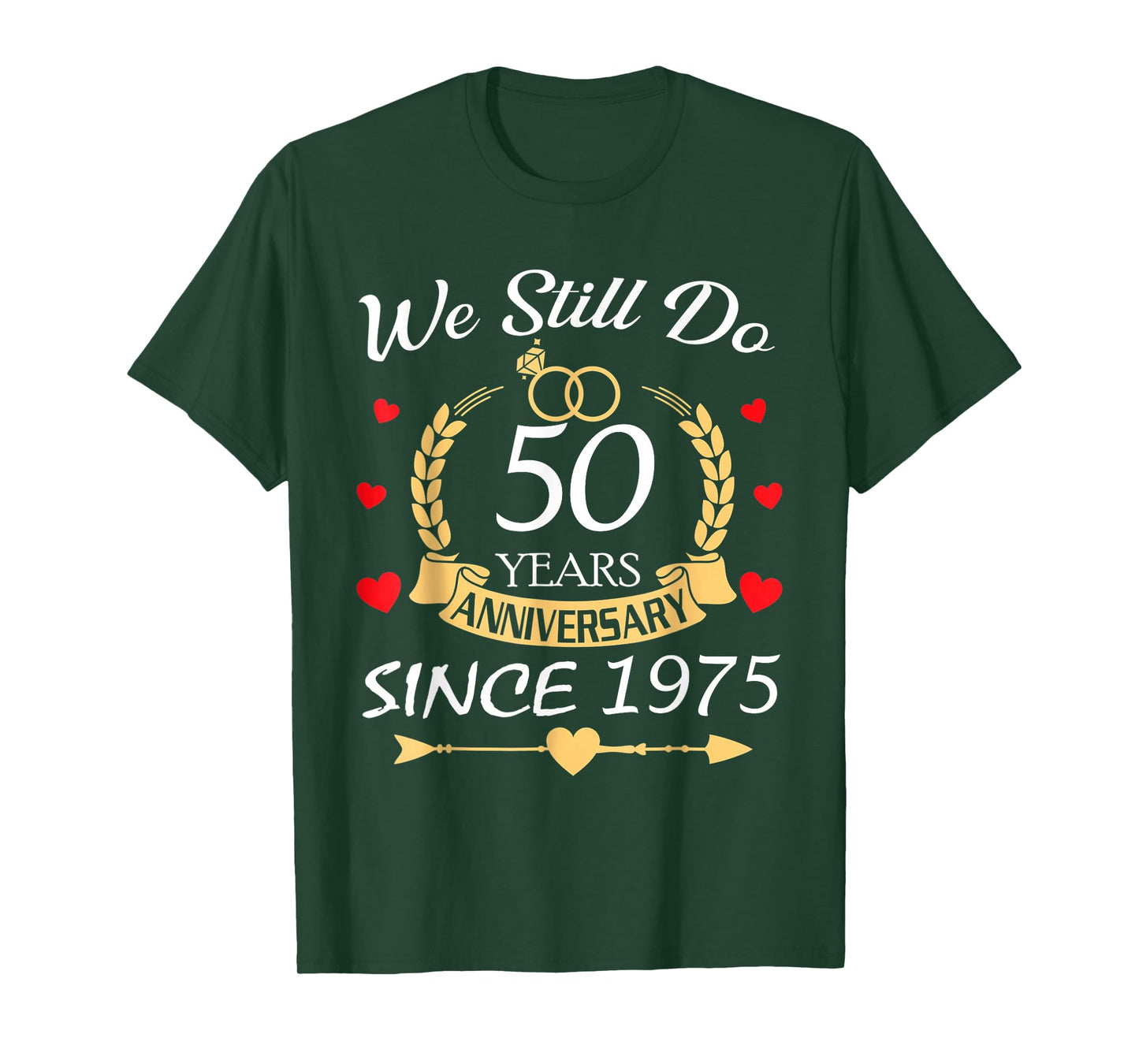 Couple 50th Wedding Anniversary Still Do 50 Years Since 1975 T-Shirt
