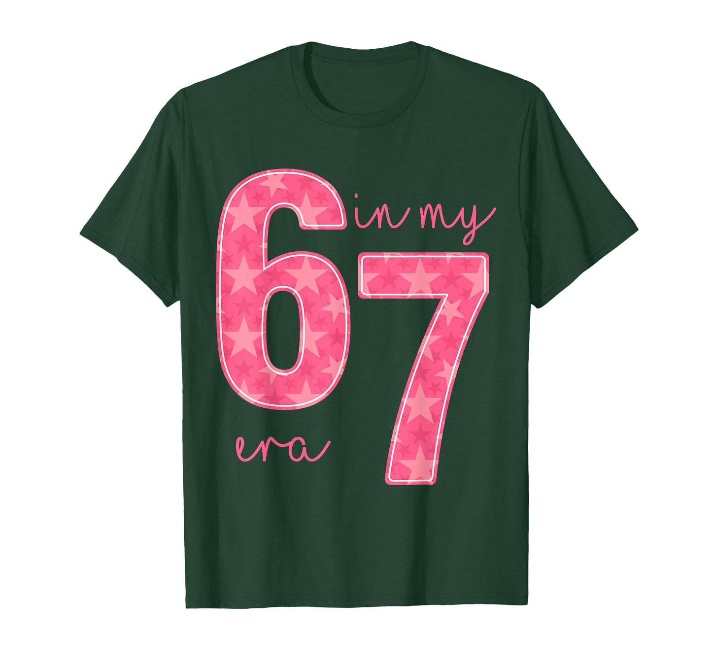 in My 67 Era Funny Six Seven Meme Gen Alpha Slang 67 6 7 T-Shirt