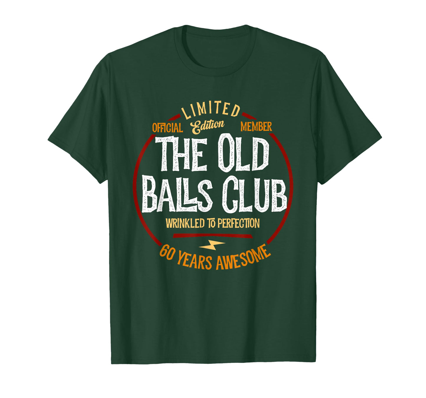 Member The Old Balls Club, 60 Years Awesome for Old Fart T-Shirt