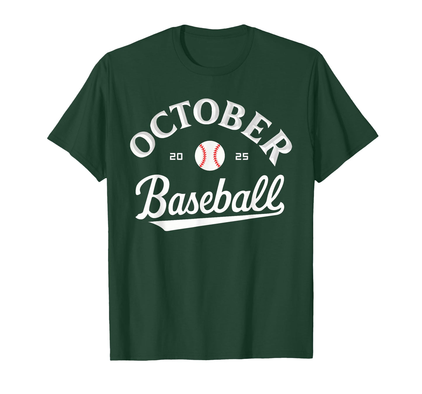 October Baseball 2025 Funny Men Women Boys T-Shirt