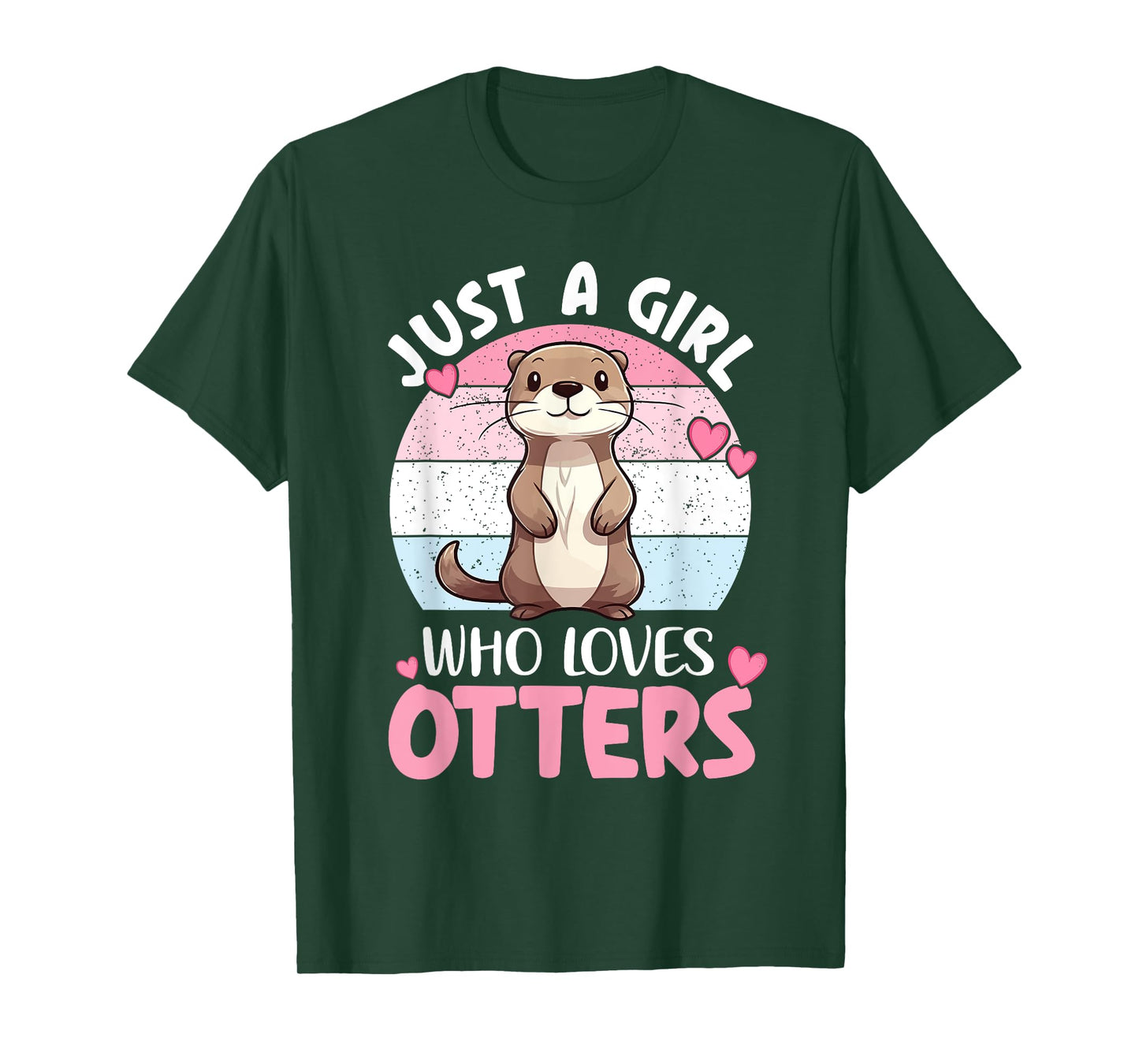 Cute Otter Lover Quotes | Animal Womens Kids Otter T-Shirt