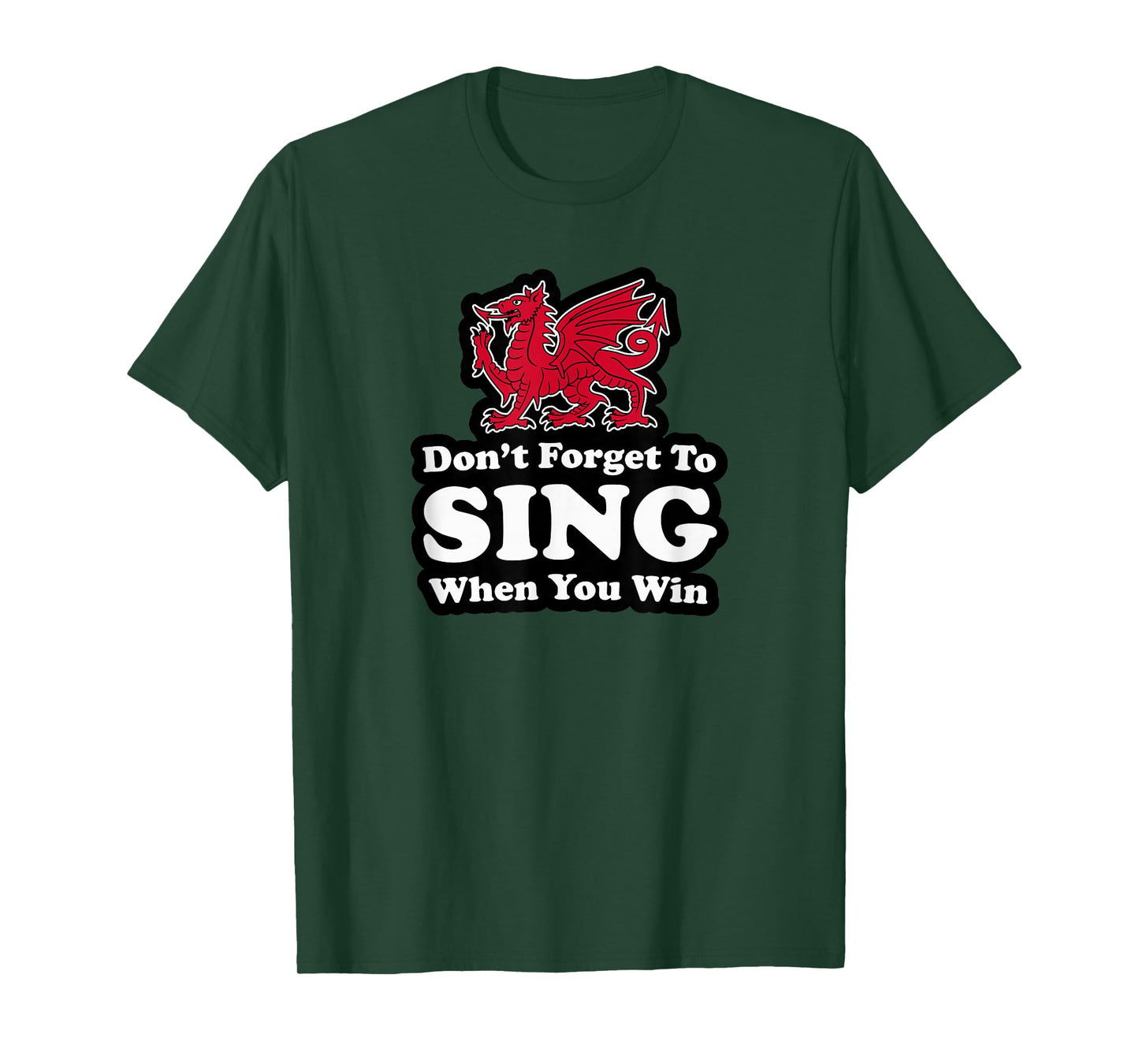 Utopia Sport Wrexham Shop Don't Forget To Sing When You Win Red Dragon T-Shirt