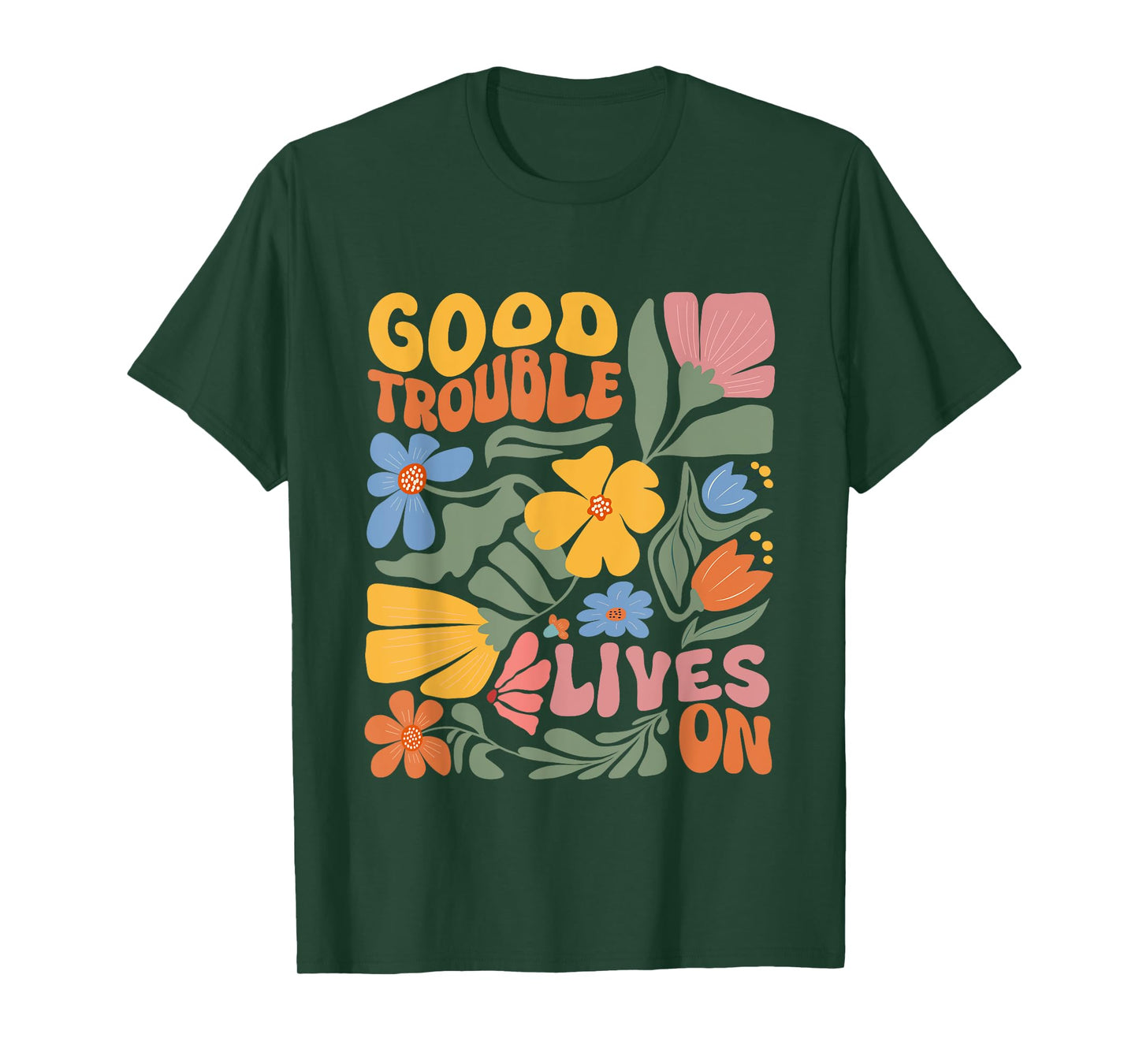 Good Necessary Trouble Lives On Resistance Protests T-Shirt
