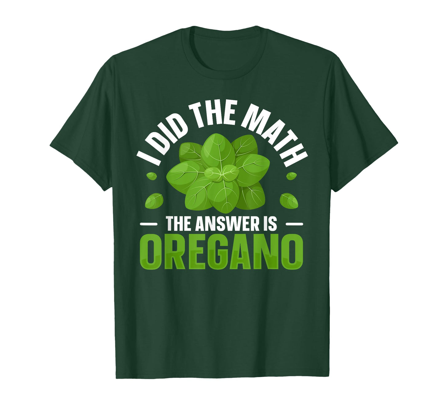 Oregano Spices and Herbs Quote for a Oregano fan T-Shirt