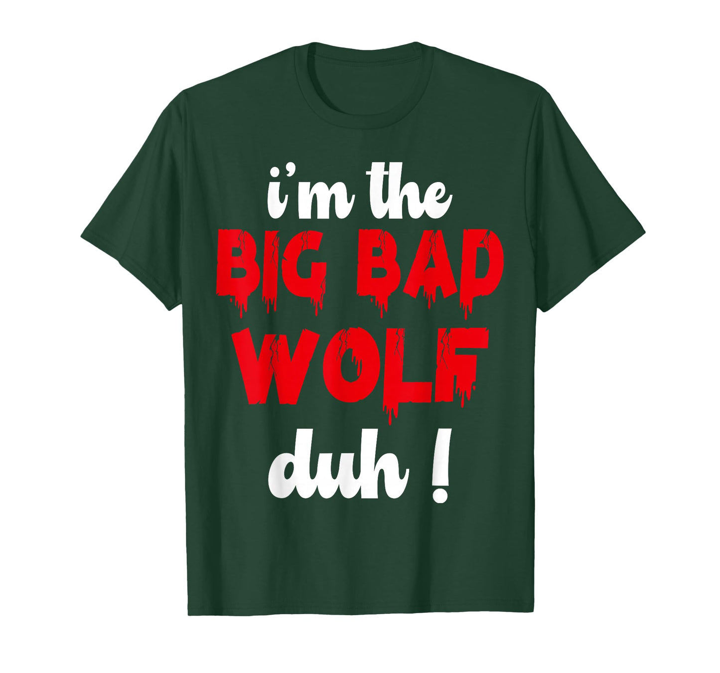 I'm The Bad Wolf duh Costume for DIY Halloween Party Wolf T-Shirt