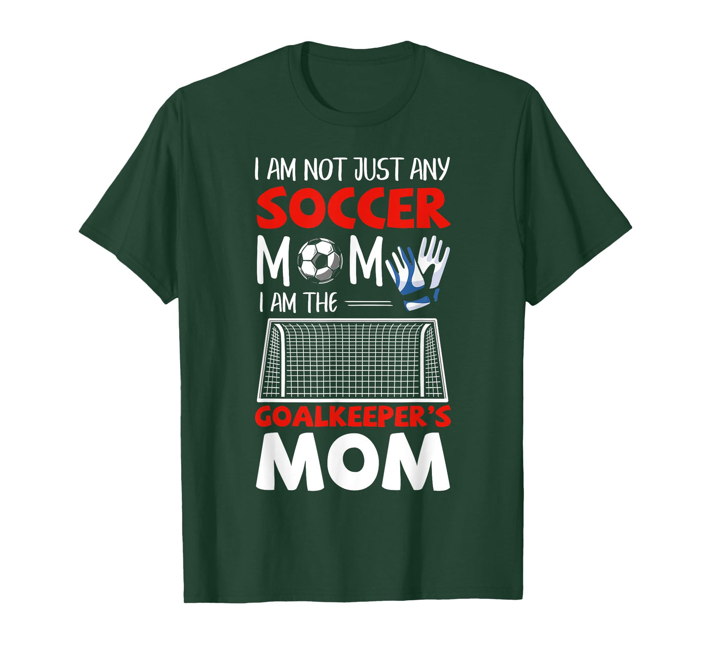 Goalkeeper Mom Soccer Goalie Mothers T-Shirt