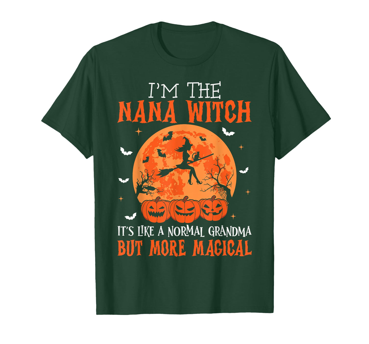 I'm The Nana Witch It's Like A Normal Grandma Halloween T-Shirt