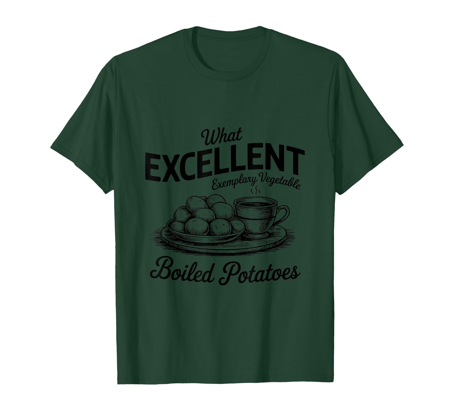 What Excellent Boiled Potatoes Funny Pride and Prejudice T-Shirt