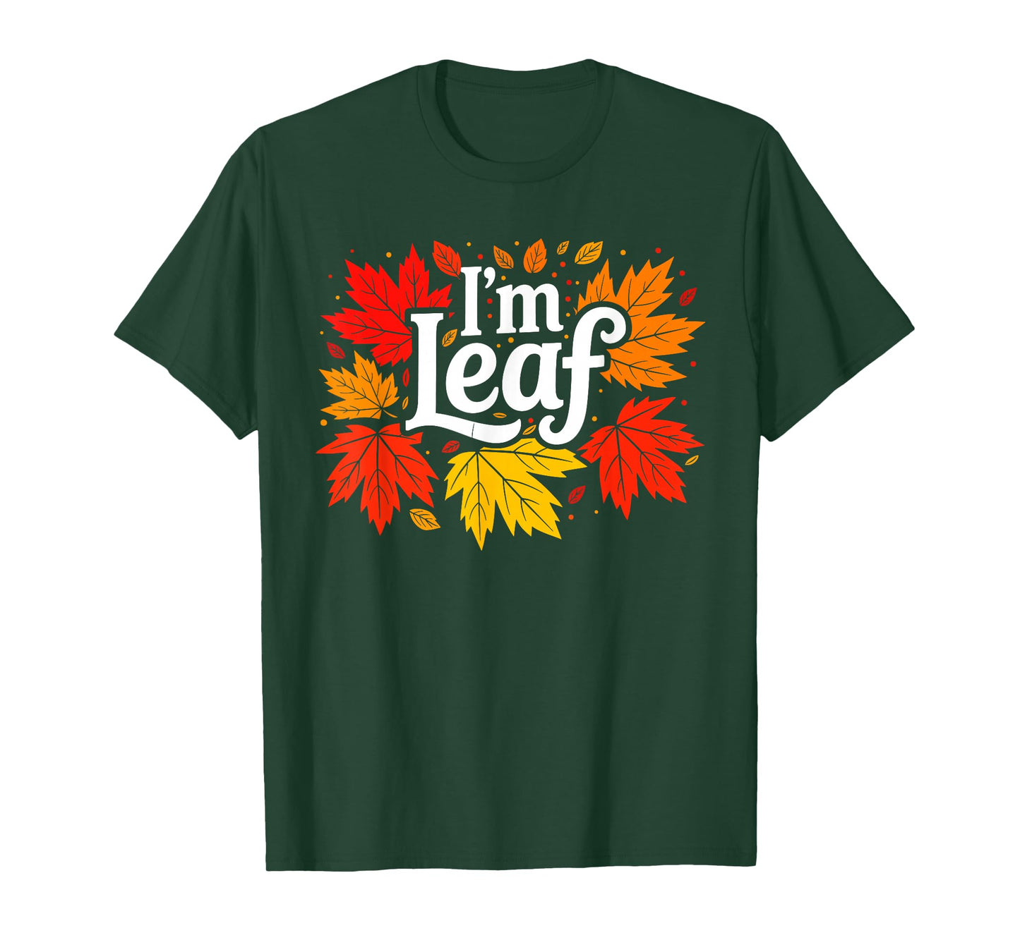 I'm Leaf - Funny Adult Halloween Matching Couples Costume T-Shirt