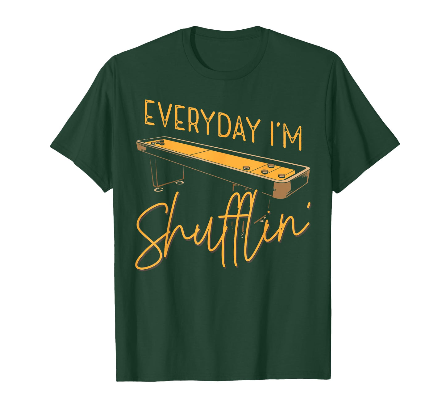 Everyday I'm Shufflin' Shuffleboard Player Board Game Lover T-Shirt