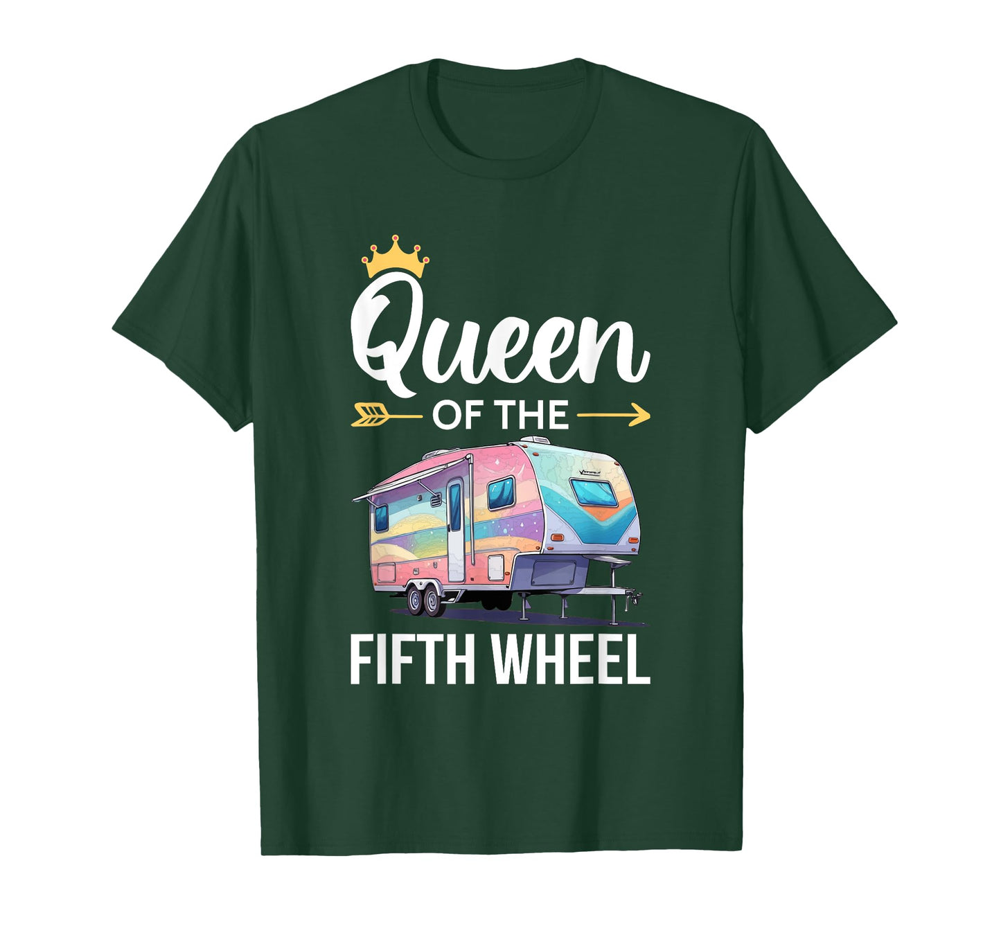 Queen of the Fifth Wheel Camping Love Camper Vacation Women T-Shirt
