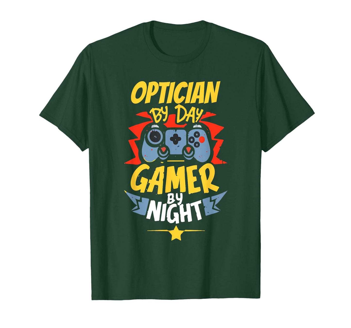 Optician By Day Gamer By Night Funny Optician Gaming T-Shirt