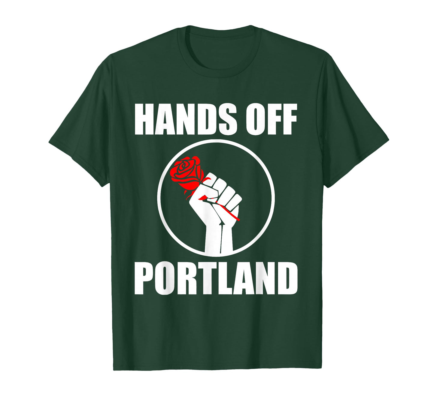 Hands-Off Free Portland Protest Men Women T-Shirt