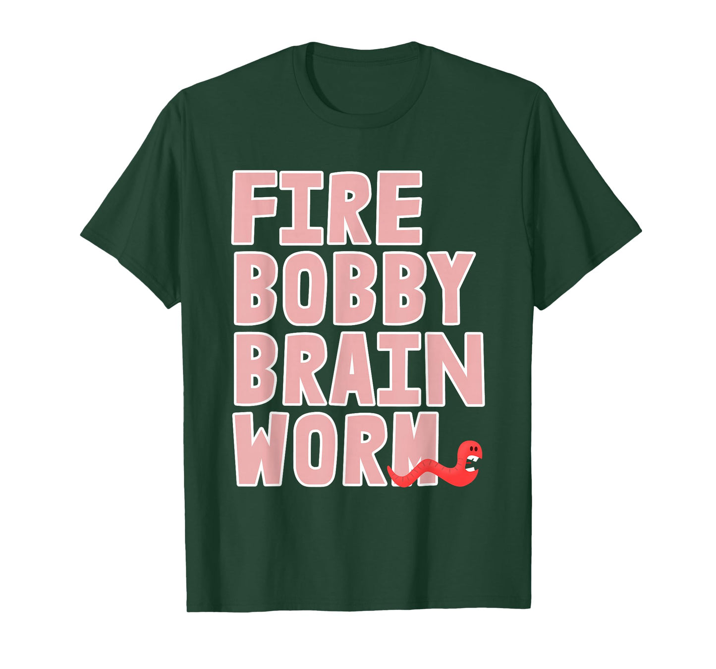 Fire Bobby Brain Worm - Cute Worm Edition T-Shirt
