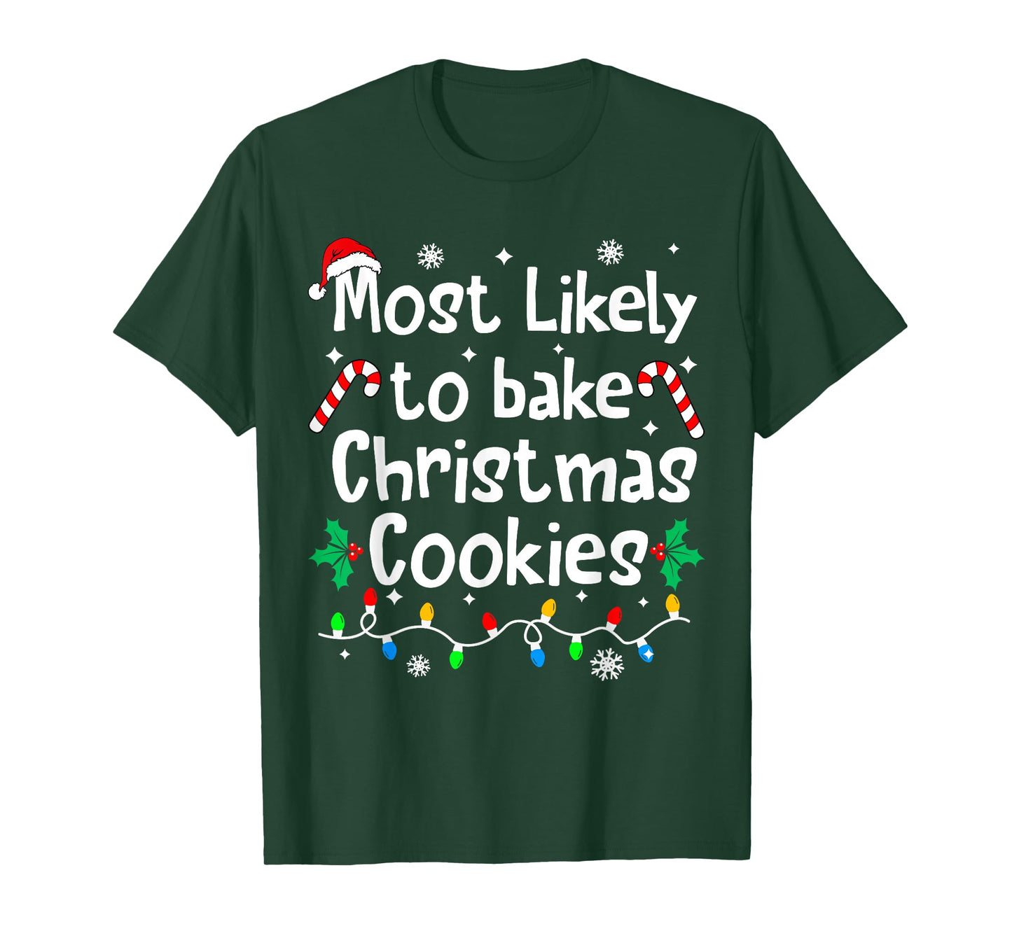 Most Likely to Bake Christmas Cookies Funny Family Matching T-Shirt