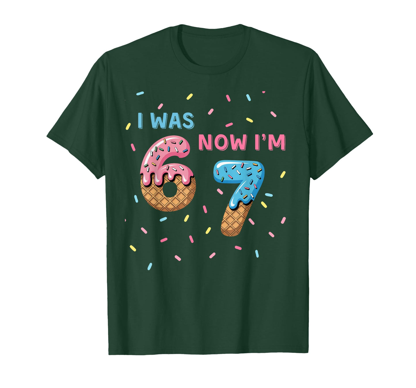 7 Year Old Birthday Shirt - I was 6 Now I'm 7 67 Birthday T-Shirt