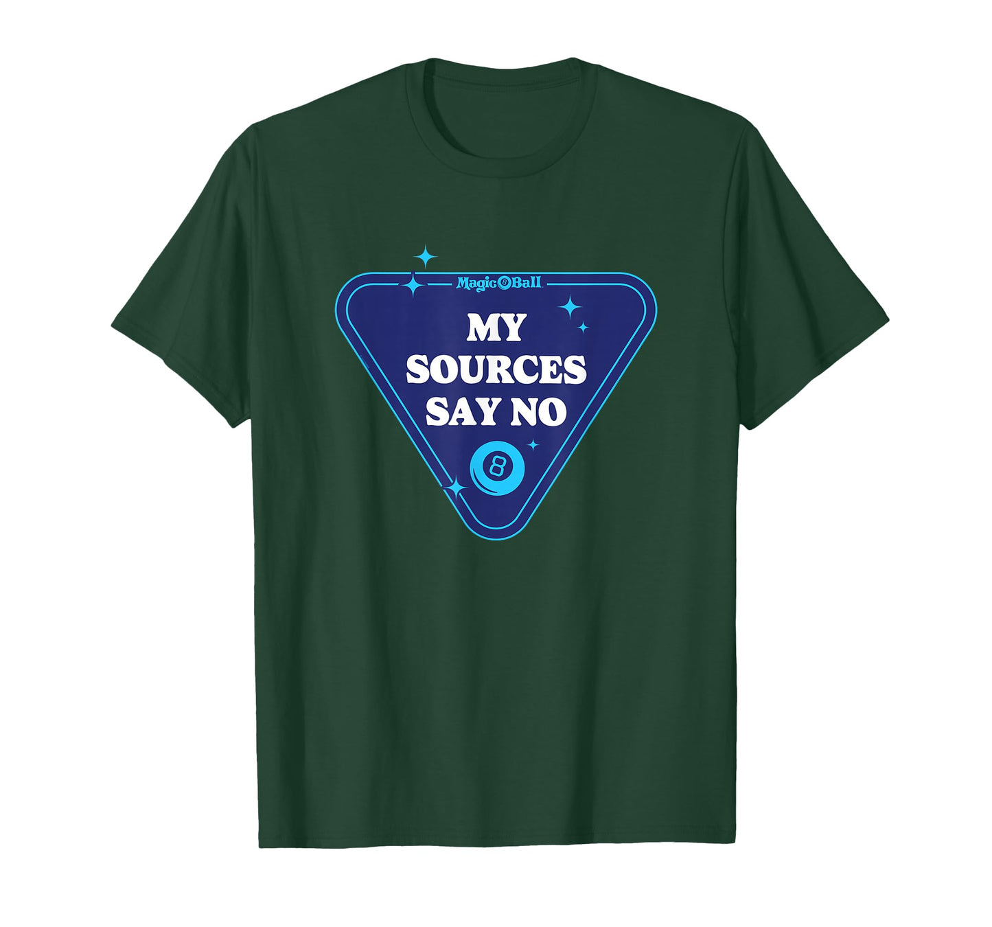 Magic 8 Ball - My Sources Say No T-Shirt