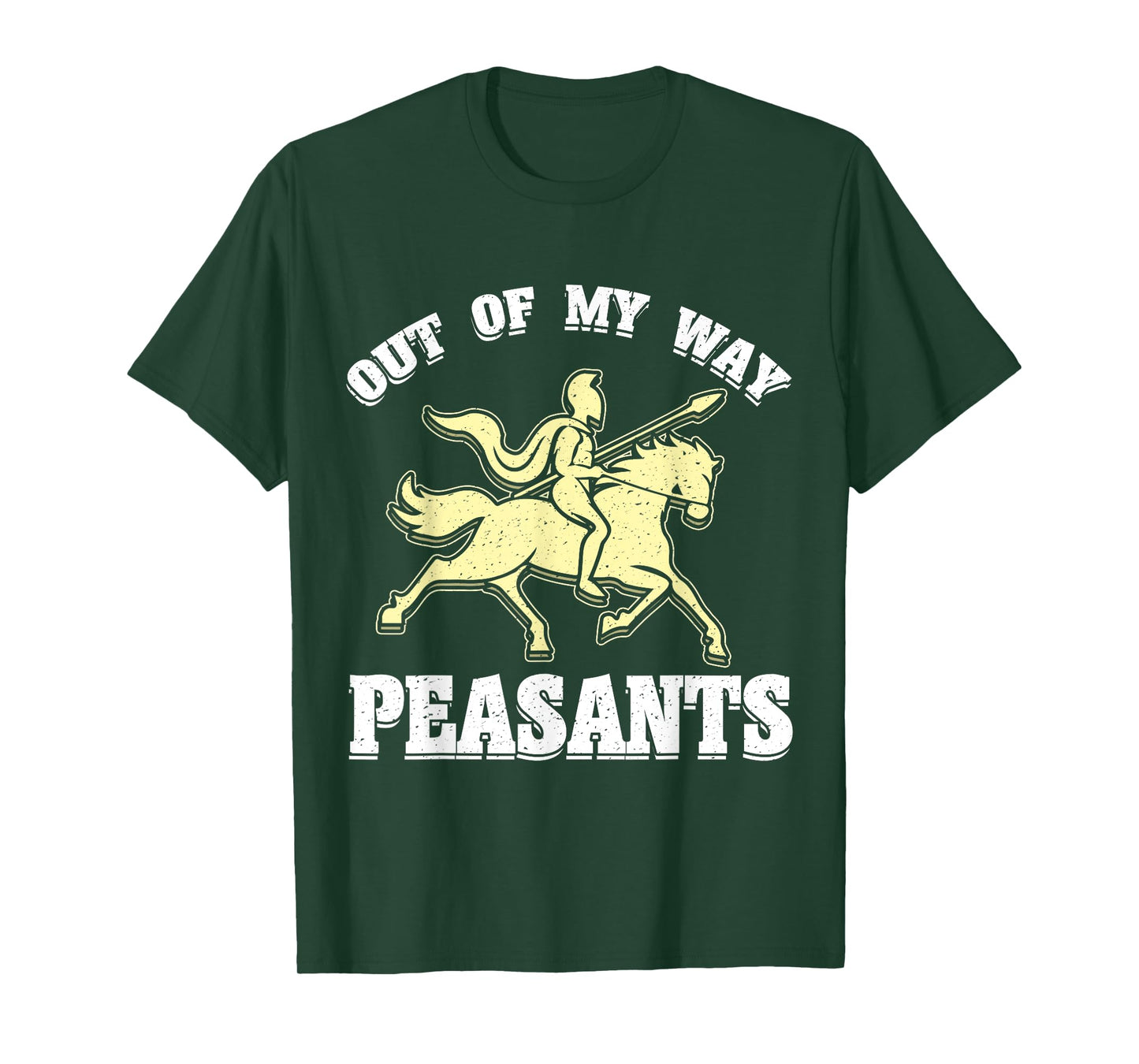Out Of My Way Peasants Joust Medieval Knights Ren Faire T-Shirt