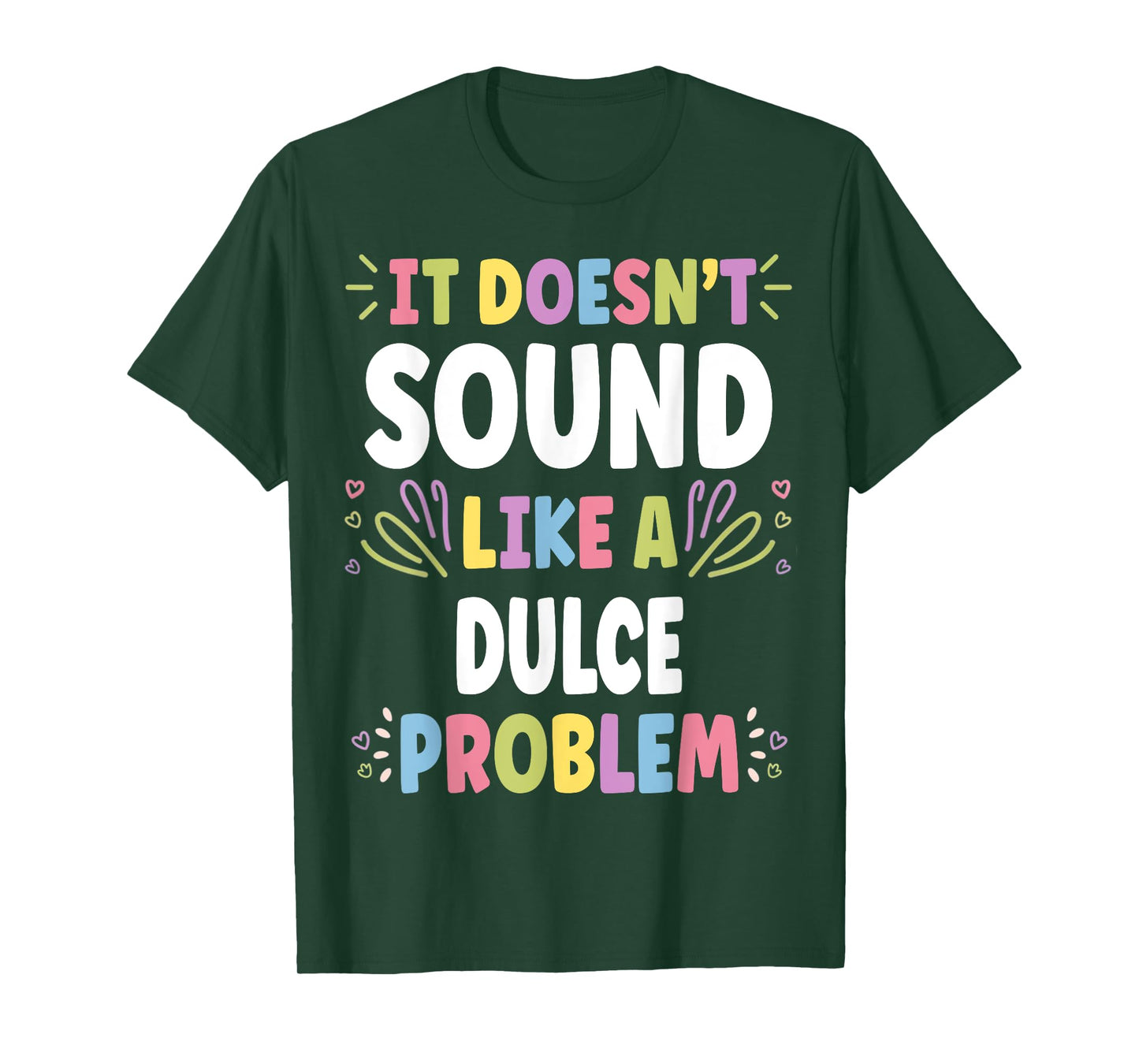 DULCE Personalized Women's Gift Custom DULCE T-Shirt