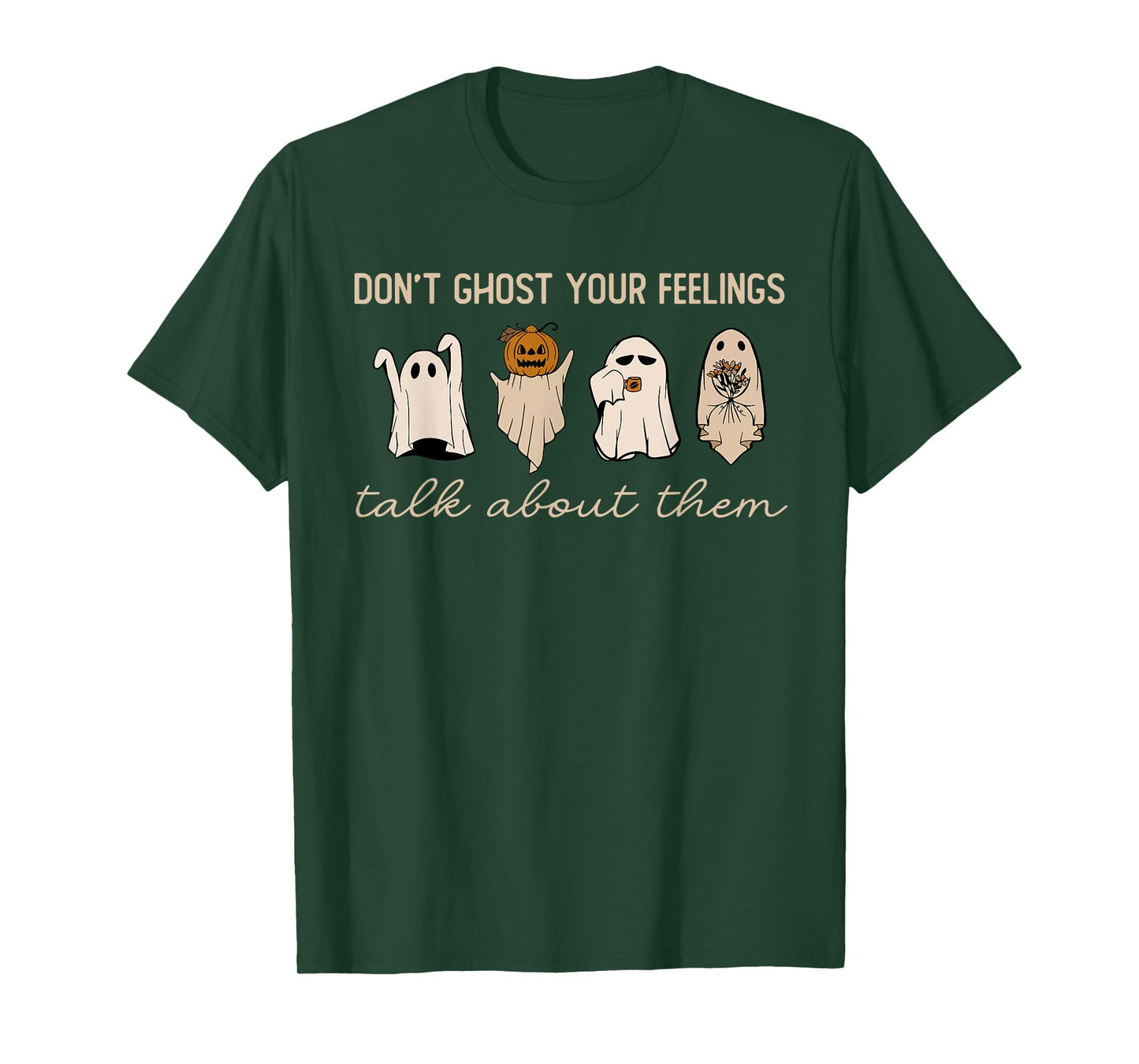 Don't Ghost Your Feelings Halloween Mental Health Awareness T-Shirt