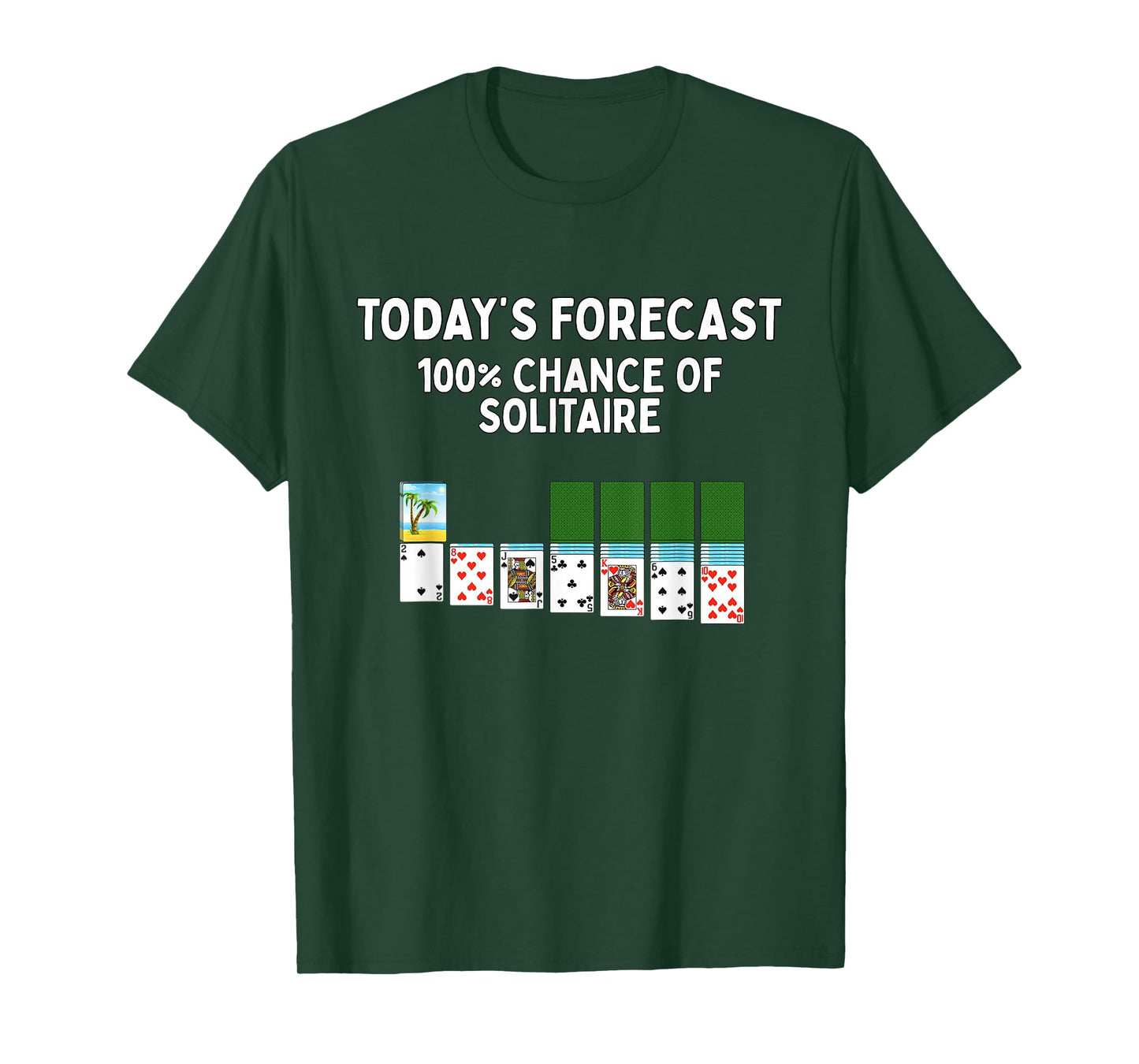 Today's Forecast Solitaire Shirt Funny Card Game Player T-Shirt
