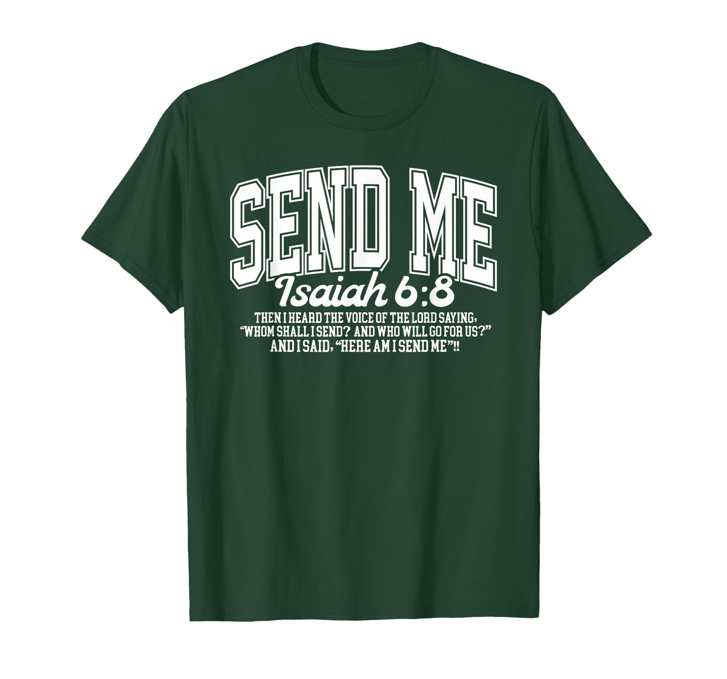 Send Me Isaiah 6-8 Christian, Here Am I Send Me T-Shirt