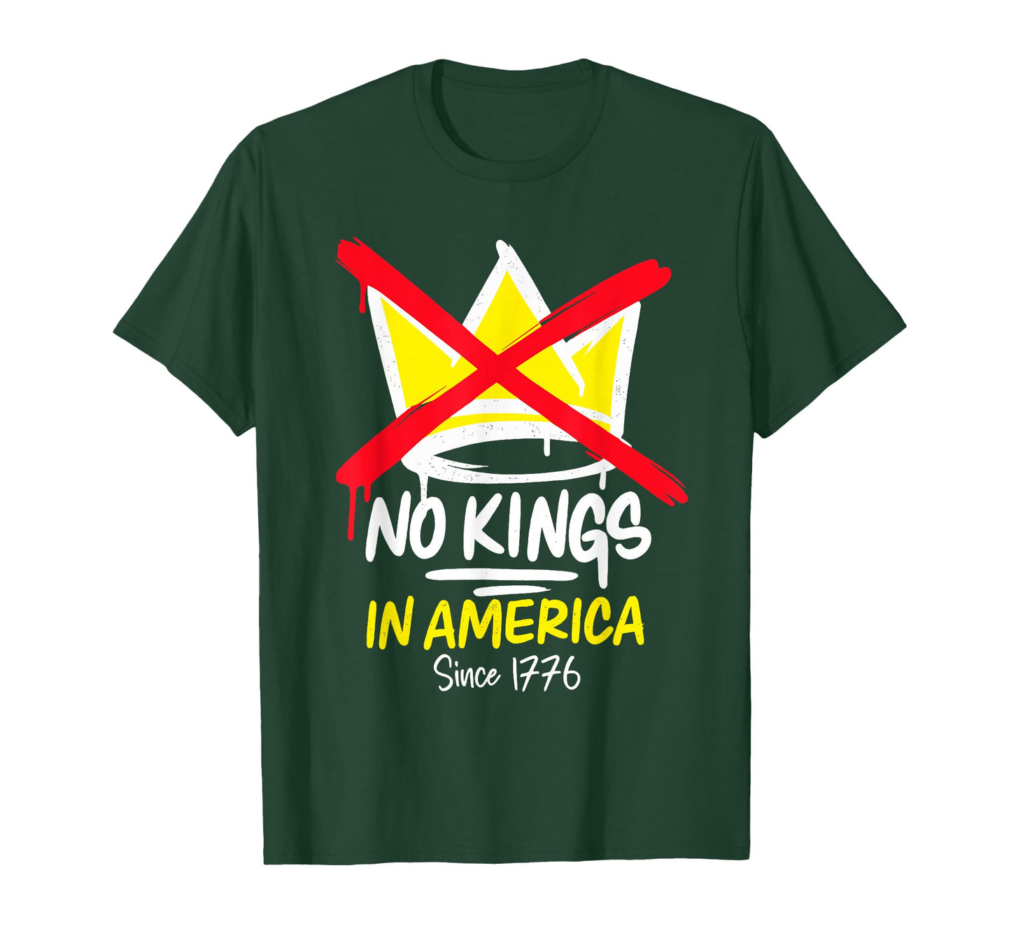 No Kings in America Since 1776 T-Shirt