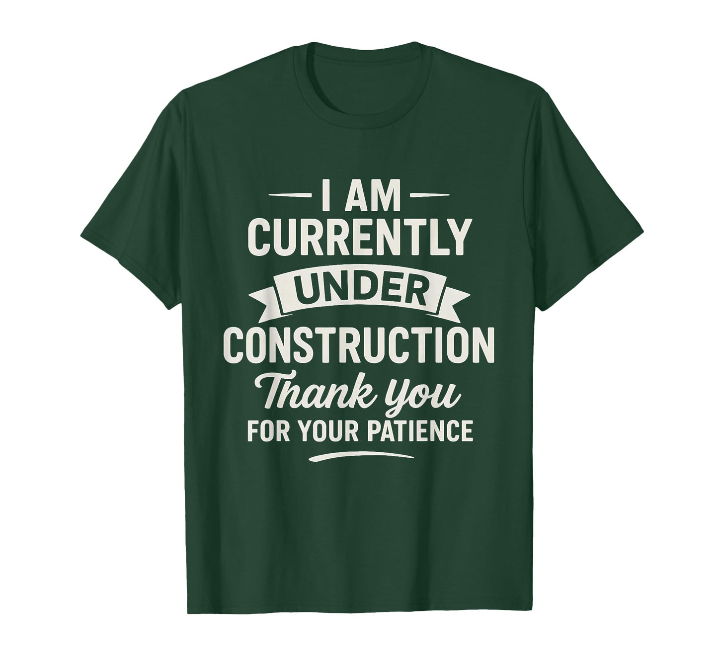 Currently Under Construction Get Well Soon T-Shirt