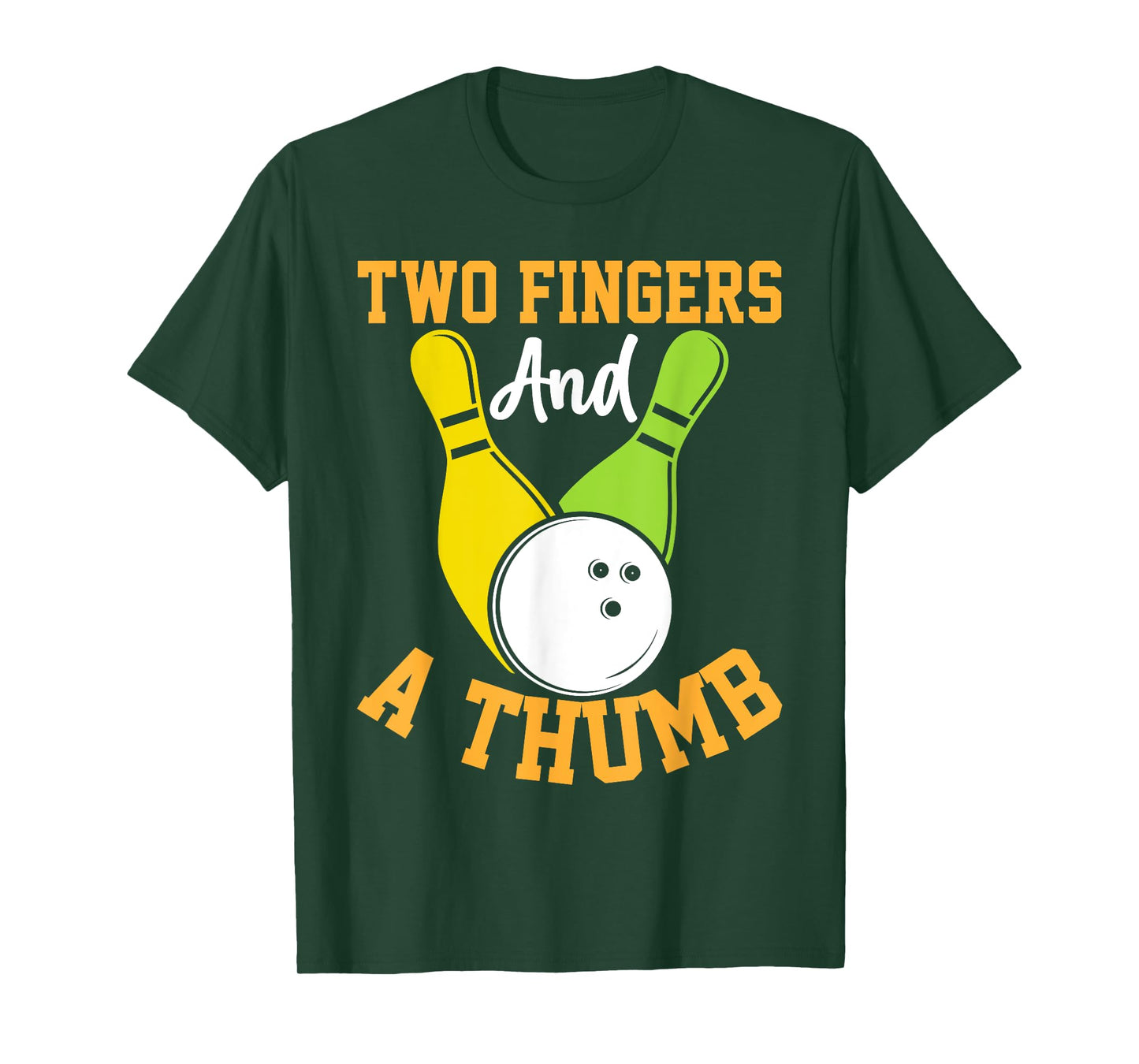 Two Fingers And A Thumb I Bowling T-Shirt