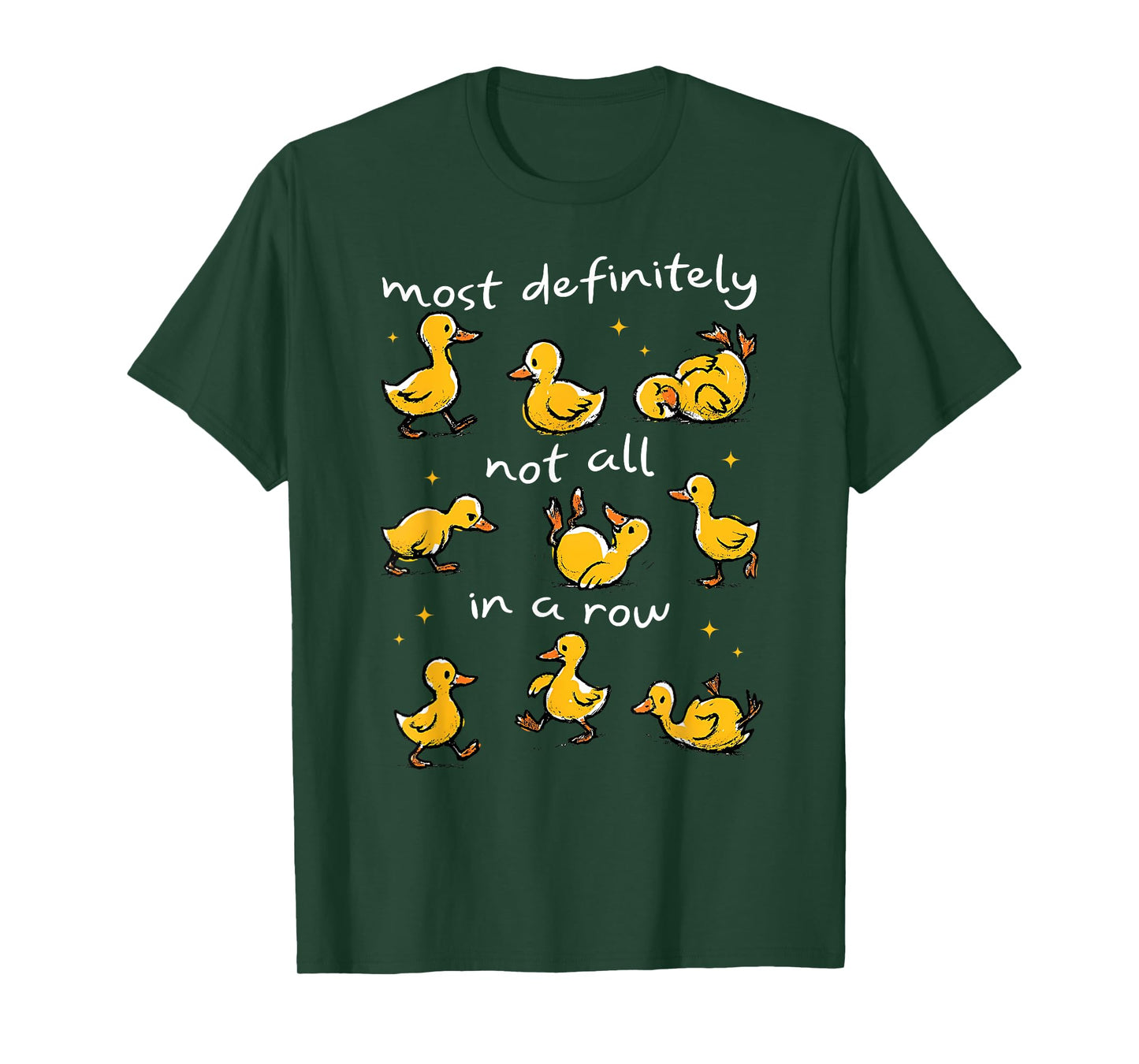 Most Definitely Not All In A Row Funny Duck Mental Health T-Shirt